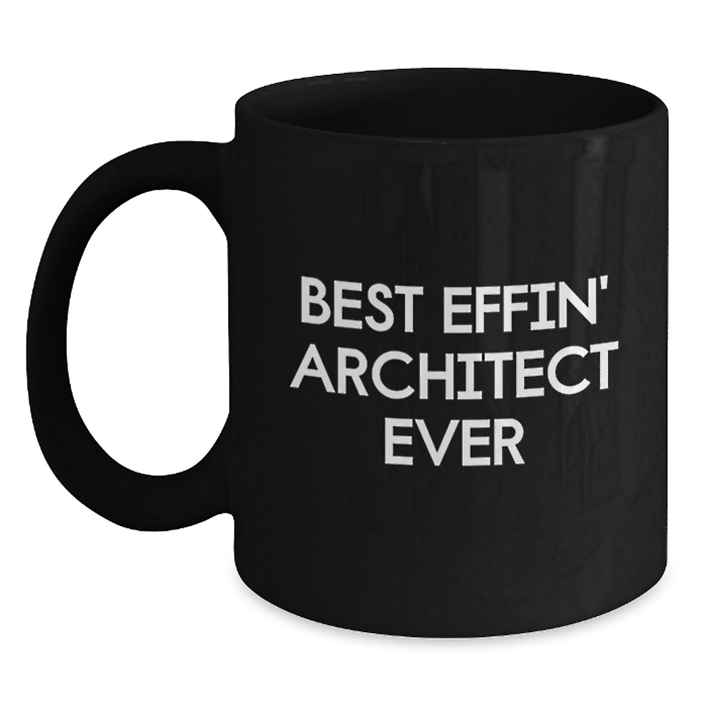 Funny Architect Gifts for Men, Best Effin' Architect Ever, Black Coffee Mugs for Christmas Unique Gifts from Friends to Family - Main