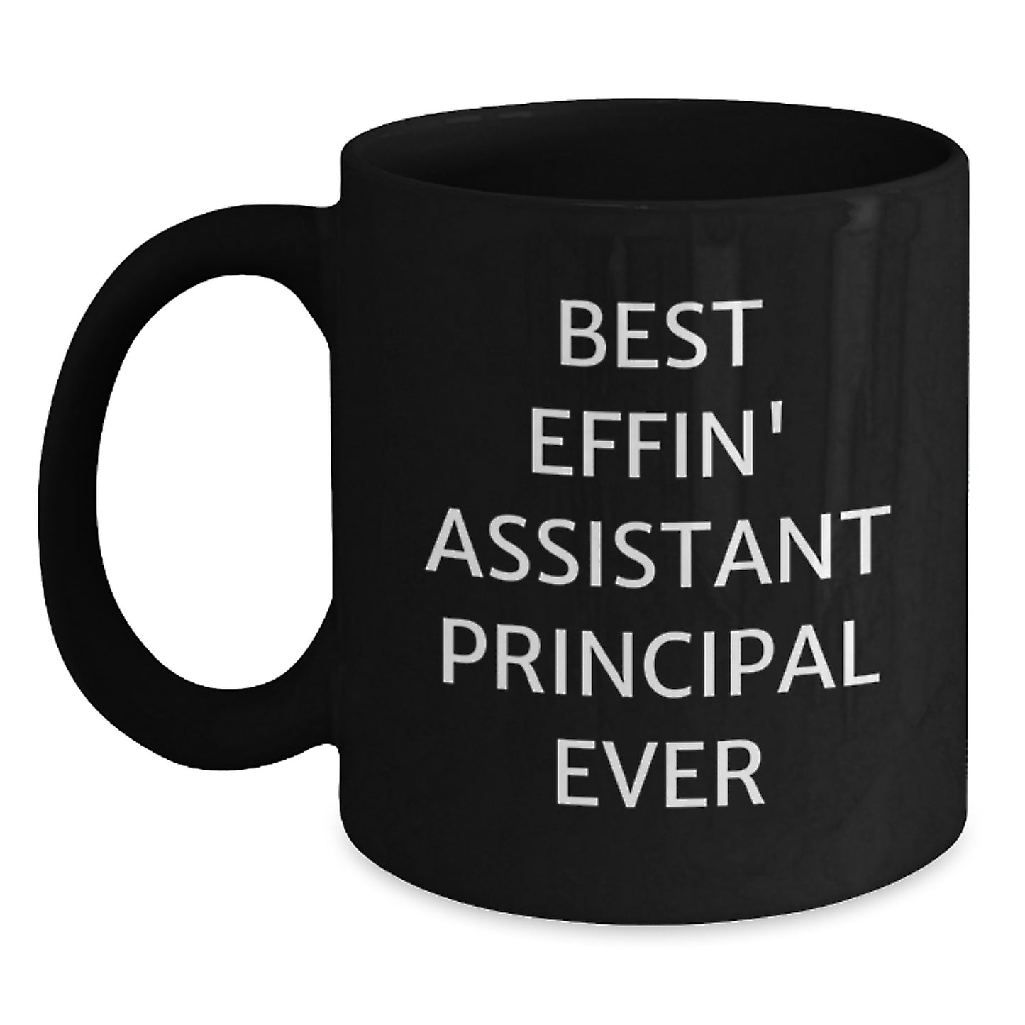 Funny Assistant Principal Gifts, Best Effin' Mug for Graduation, Black Ceramic Coffee Mug with Inspirational Quote - Main