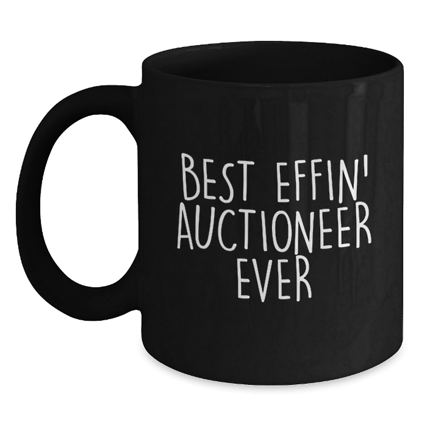 Funny Gifts from Friends for the Best Effin' Auctioneer Ever Black Coffee Mug - Main