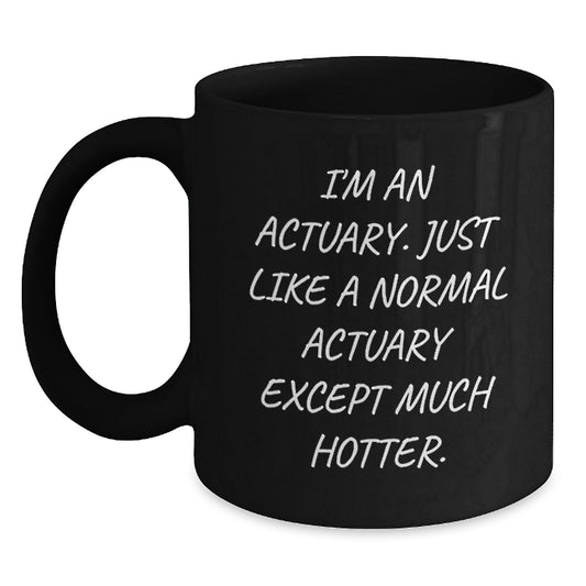 Funny Actuary Gifts for Colleagues on Christmas Unique - Actuary Black Coffee Mug - Main