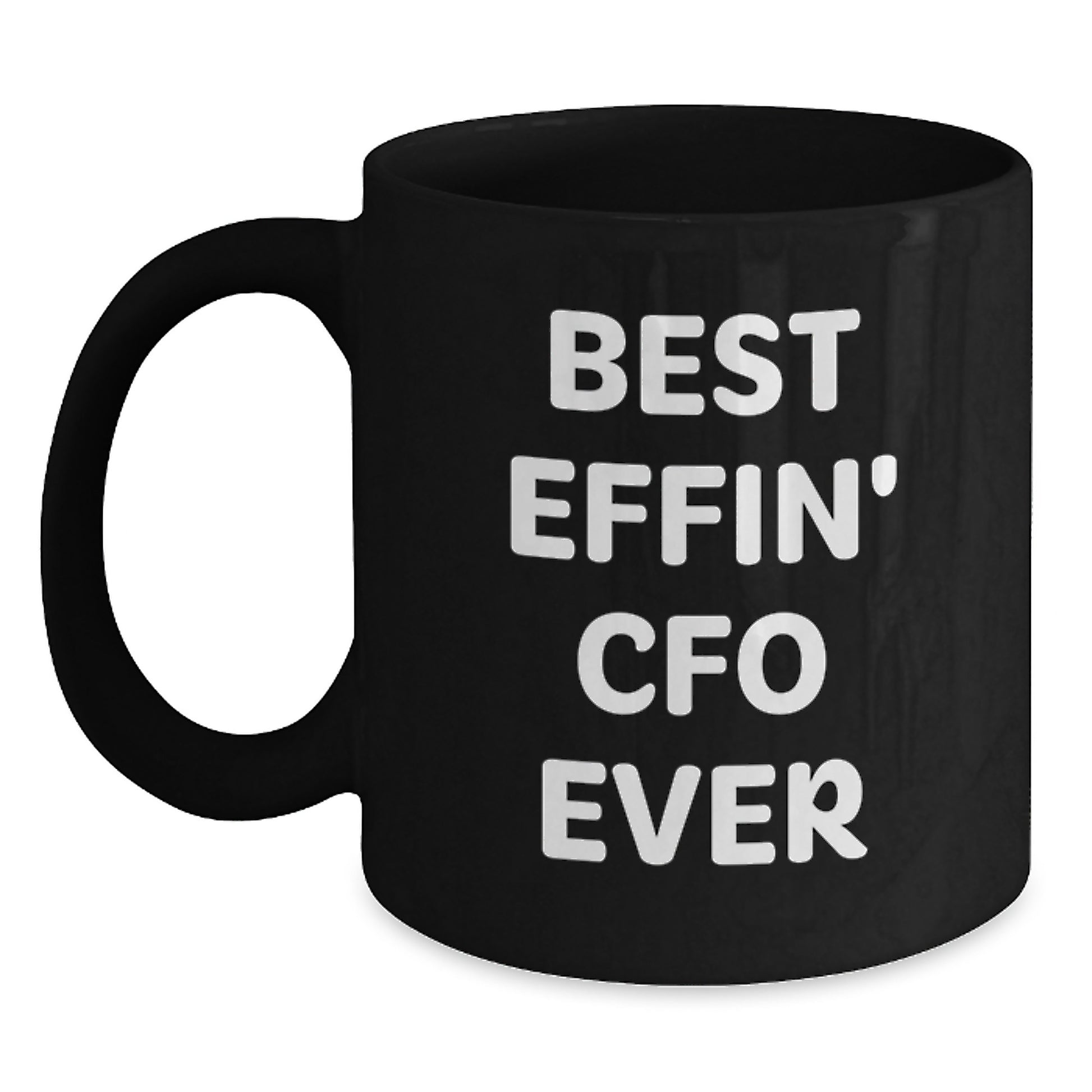 Funny CFO Gifts from Friends, Black Coffee Mug for Best Effin' CFO Ever, Graduation Unique Gifts - Main