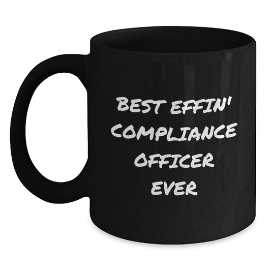Funny Quotes for Compliance Officer Black Coffee Mug Gifts from Friends to Compliance Officer on Birthday - Main