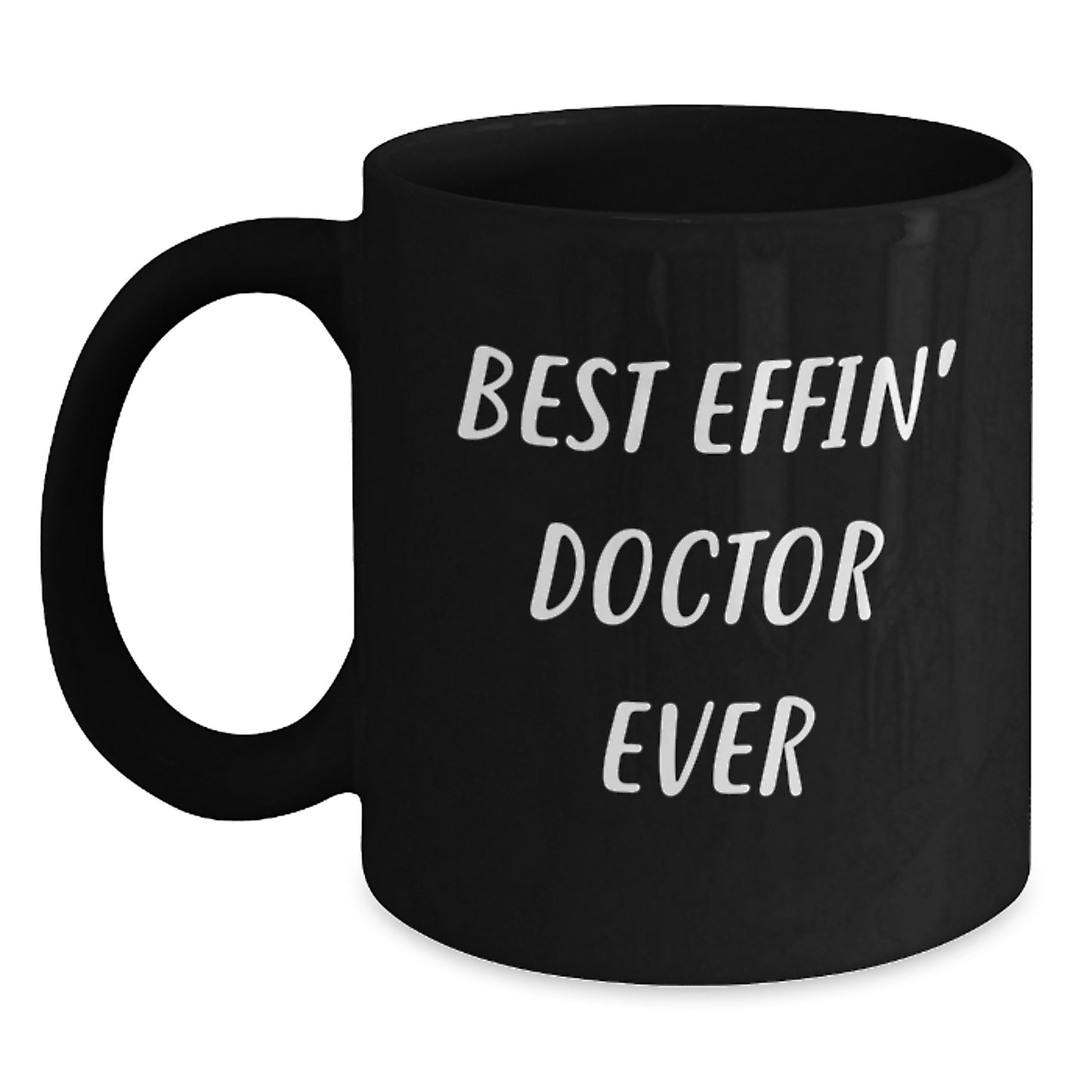 Funny Doctor Quote Gifts from Friends to Doctor for Graduation Unique Black Coffee Mug - Main