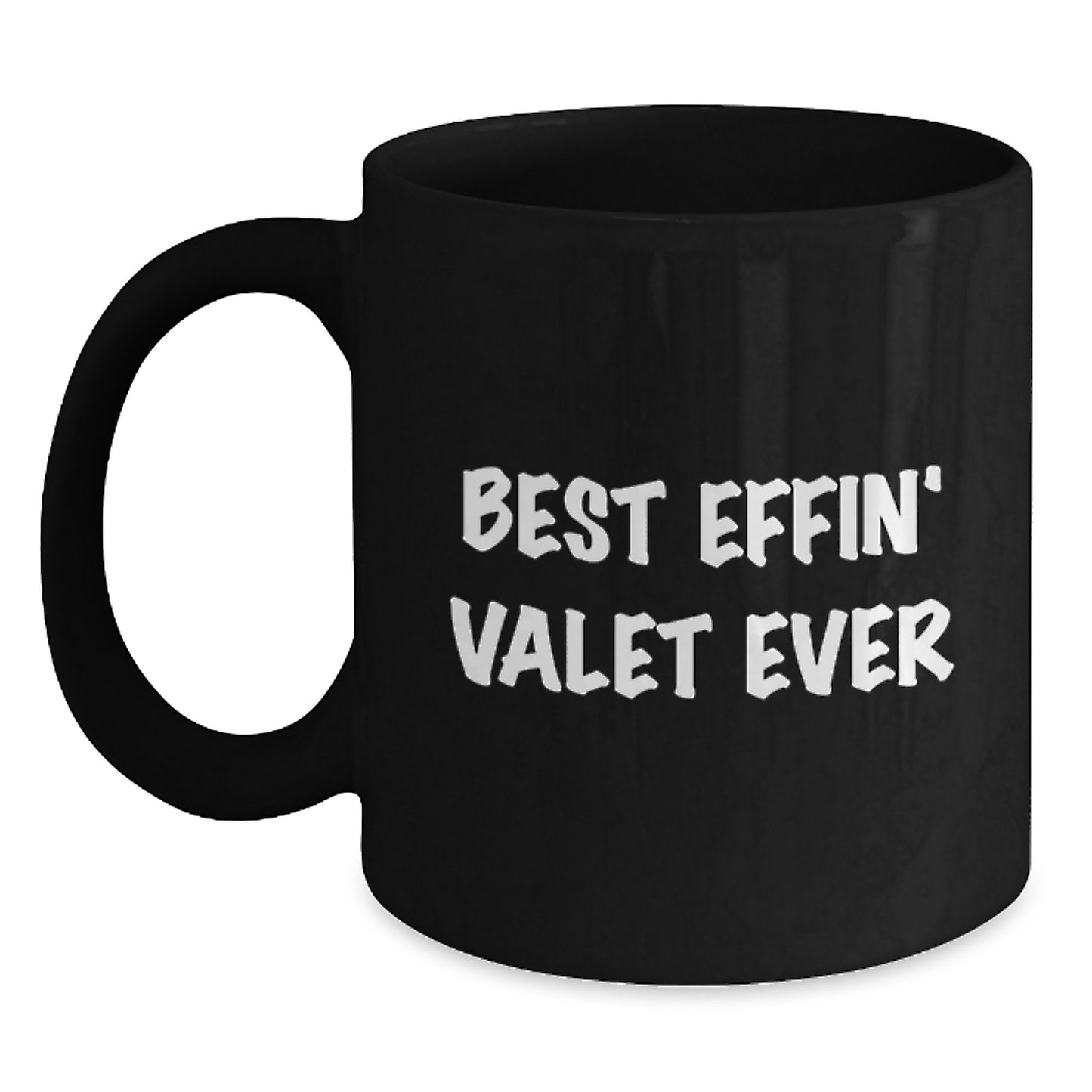 Funny Valet Graduation Gifts for Friends Black Coffee Mugs Gifts from Family Best Effin' Valet Ever - Main