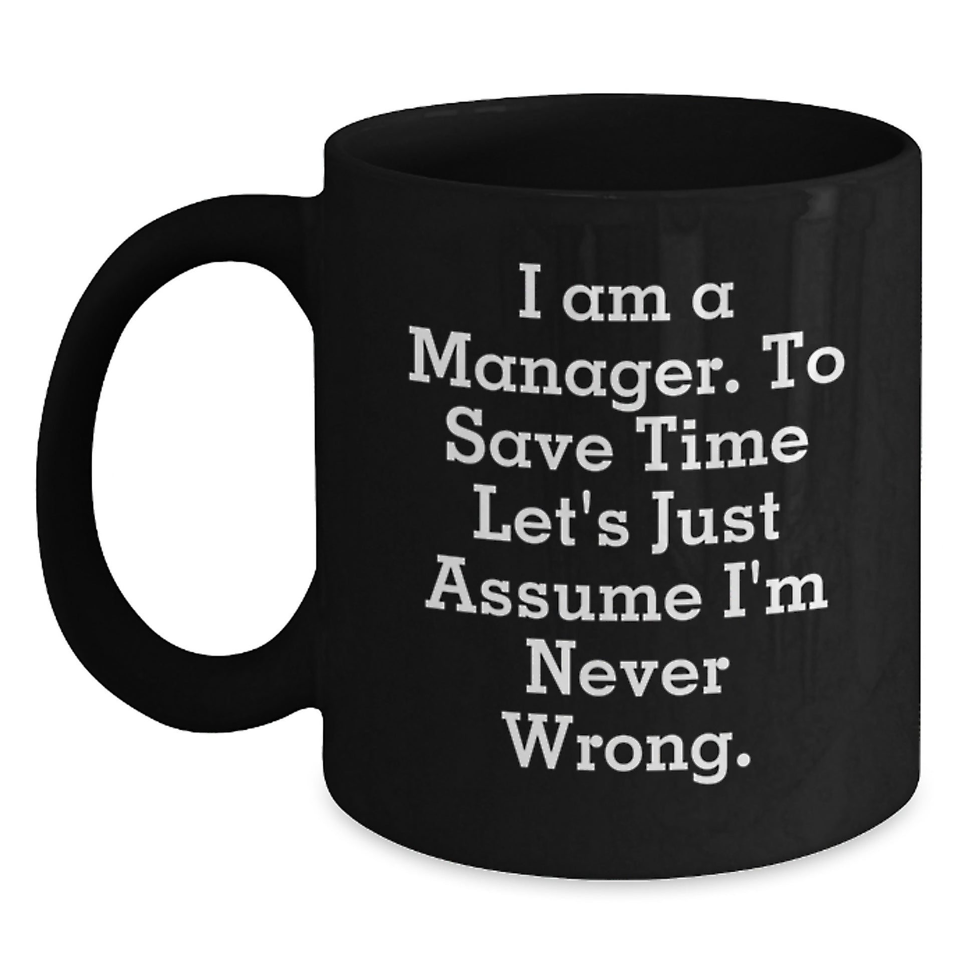 Bold Manager Mug Novelty Birthday Gift for Friends – 11oz Ceramic - Main