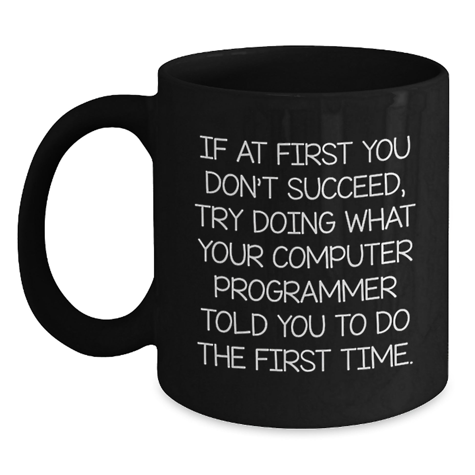 Funny Computer Programmer Gifts from Friends, Unique Black Coffee Mugs for Graduation, Inspirational Quote - Main