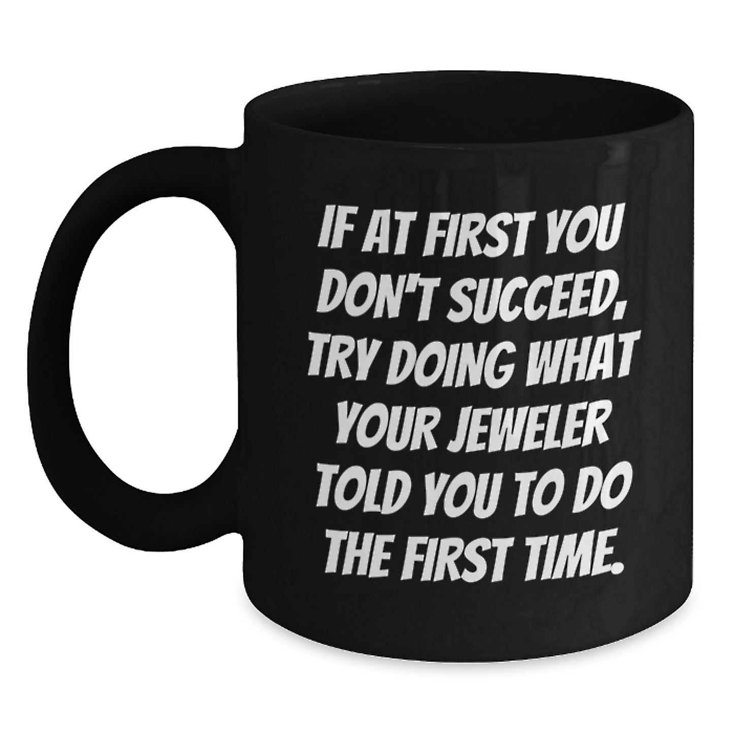Jeweler Keepsake Black Coffee Mug for Him Premium Birthday Gift - Main