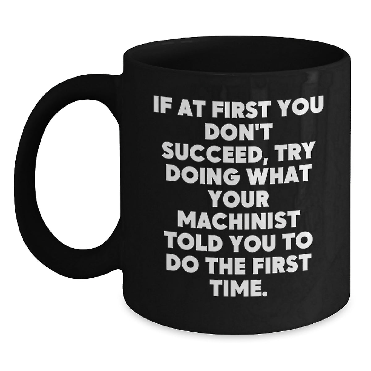 Machinist Keepsake Black Coffee Mug for Him 11oz Birthday Gift - Main