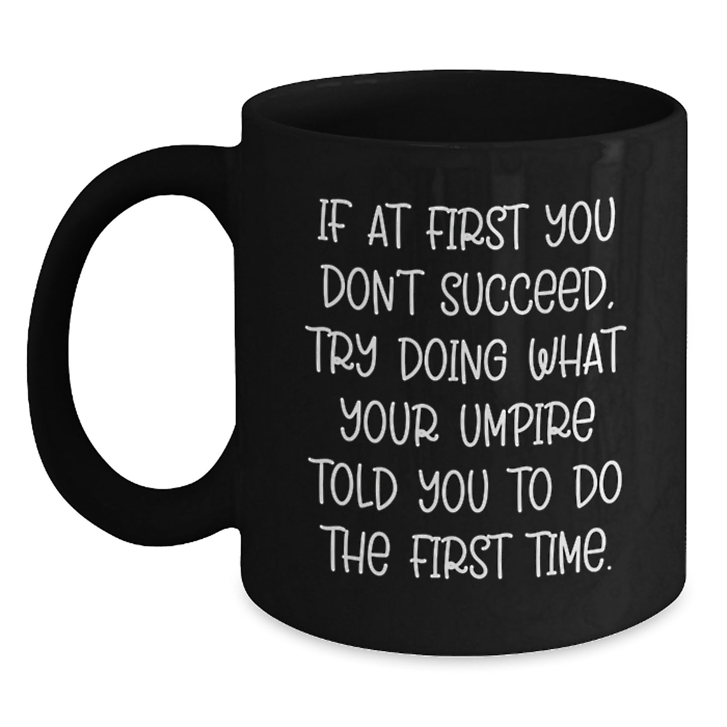 Umpire Gifts from Men to Umpire, Funny Black Coffee Mug - Graduation Unique Gifts for Umpire Enthusiasts - Main