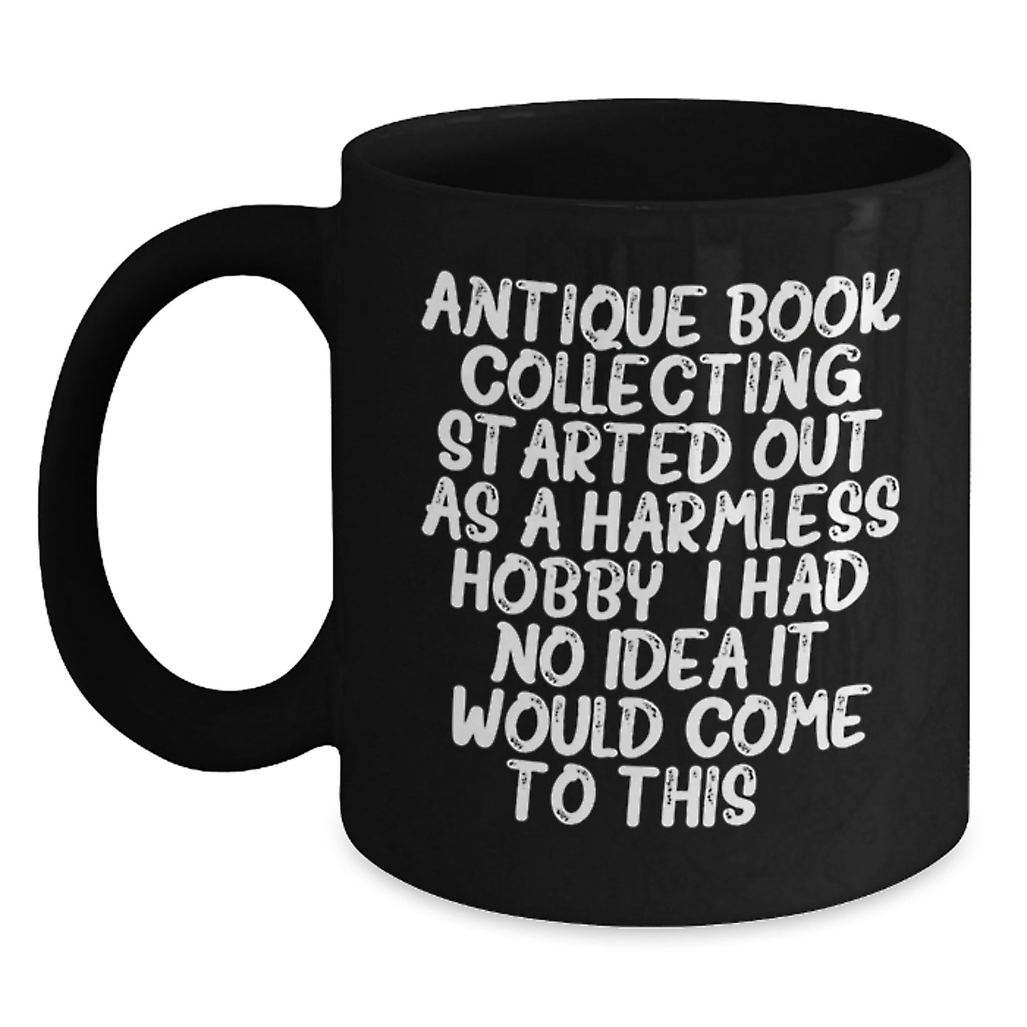 Antique Book Collecting Black Coffee Mug for Friends Birthday Gift - Main