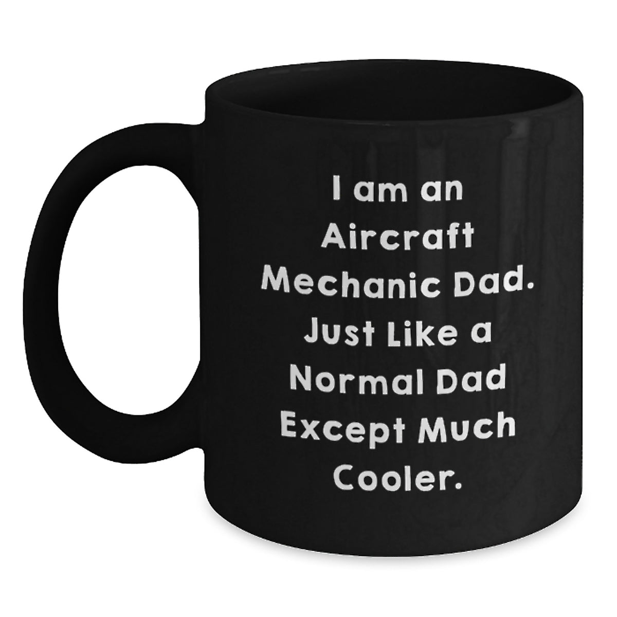 Birthday Gift for Her Aircraft Mechanic Dad Black Mug Present - Main