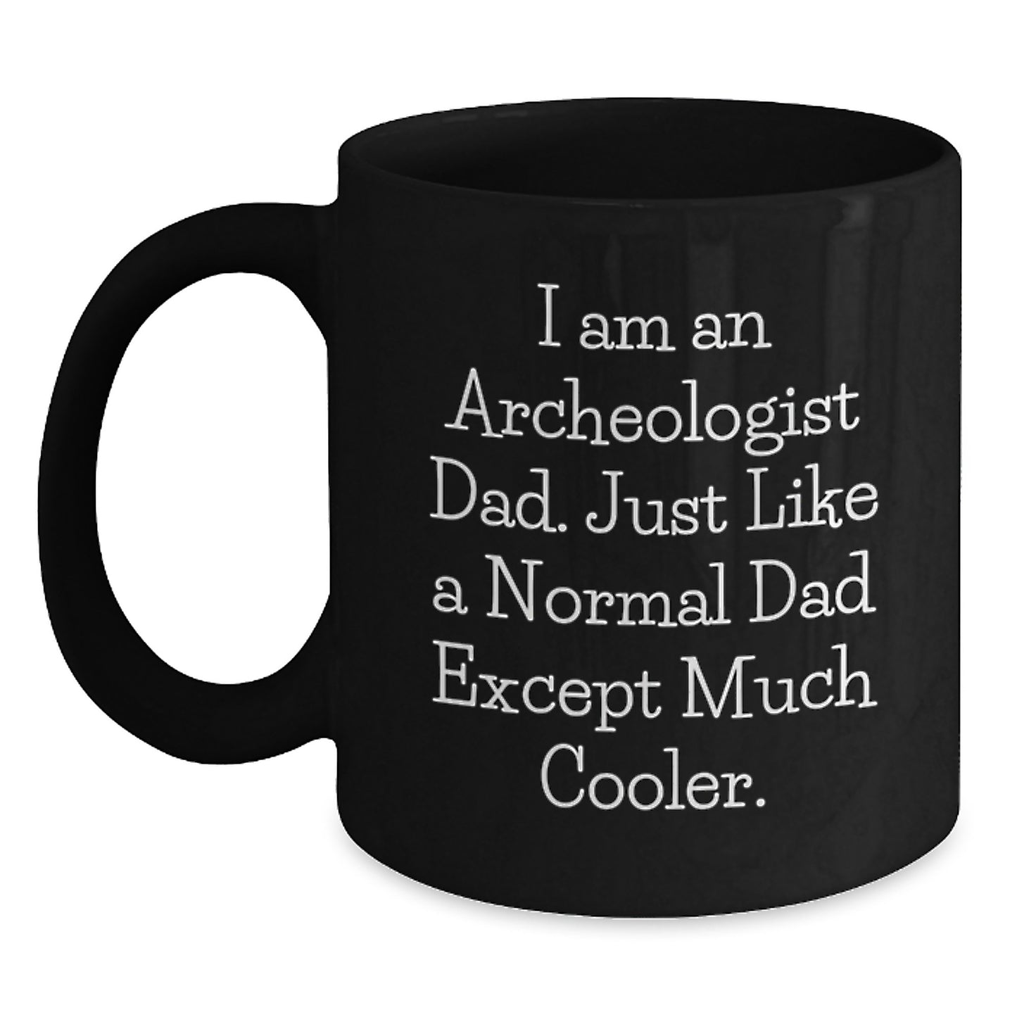 Archeologist Keepsake Black Ceramic Coffee Mug Birthday Gift for Him - Main