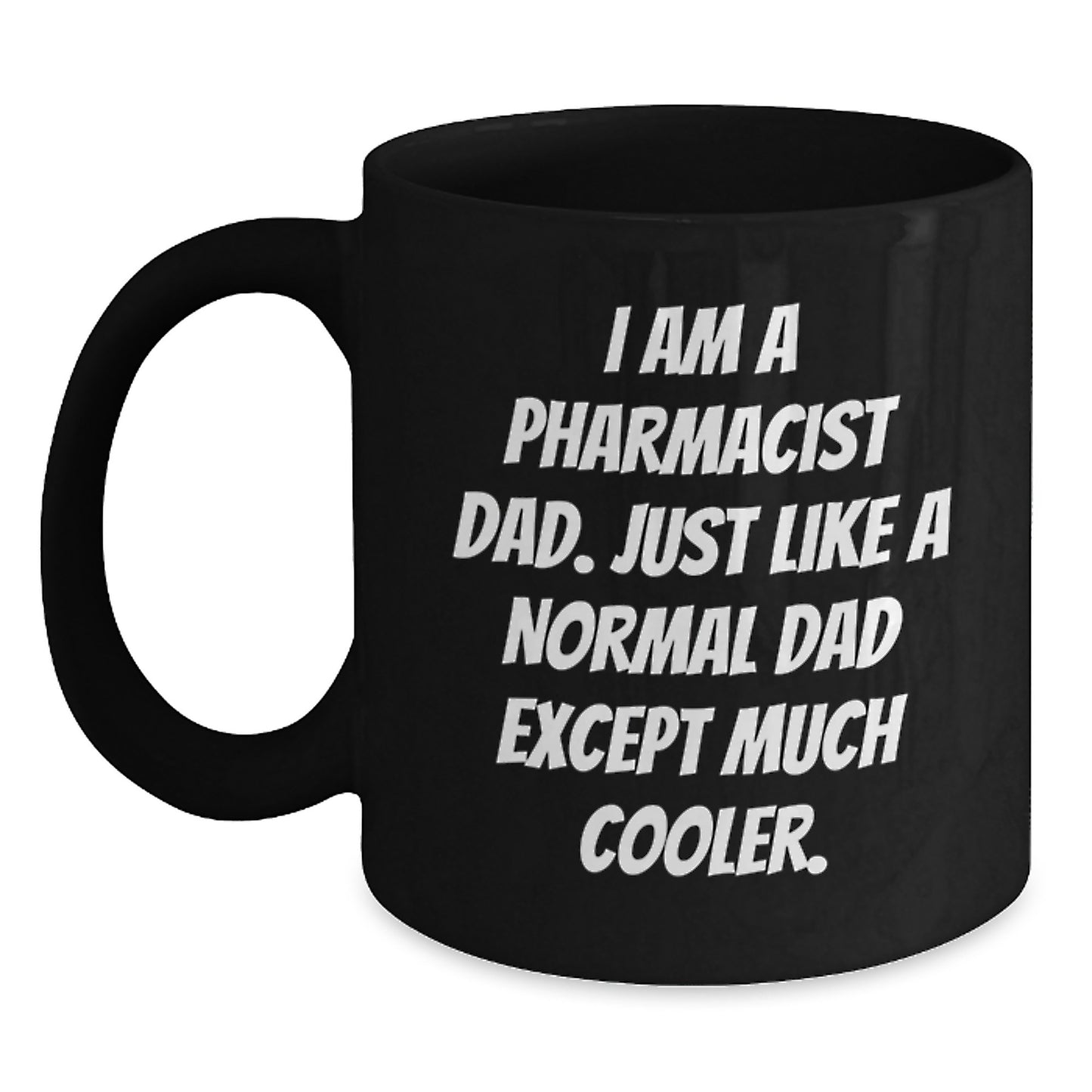 Cool Dad Pharmacist Black Coffee Mug Novelty Birthday Gift for Friends - Main