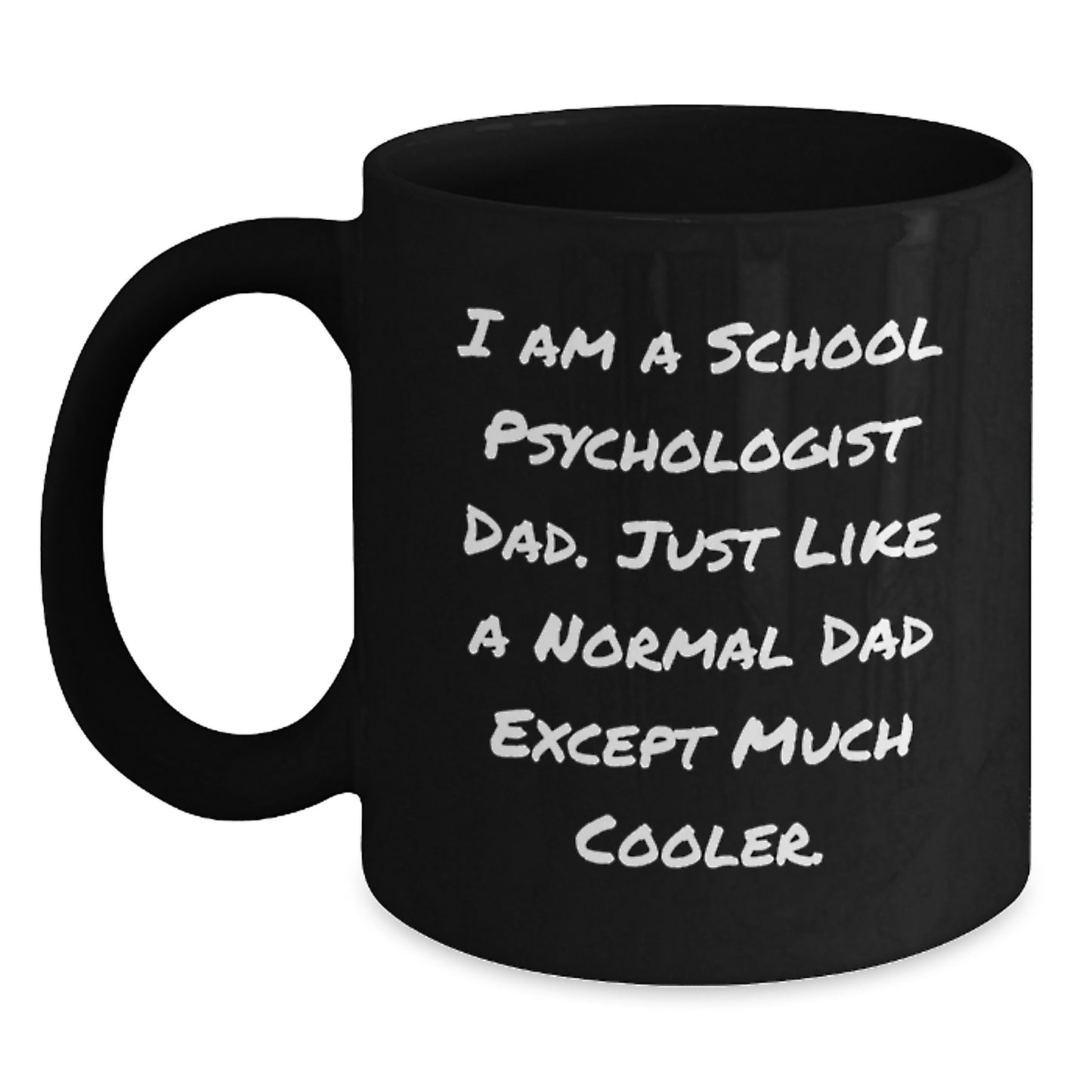 School Psychologist Dad Mug Idea for Coworkers Birthday Gift - Main