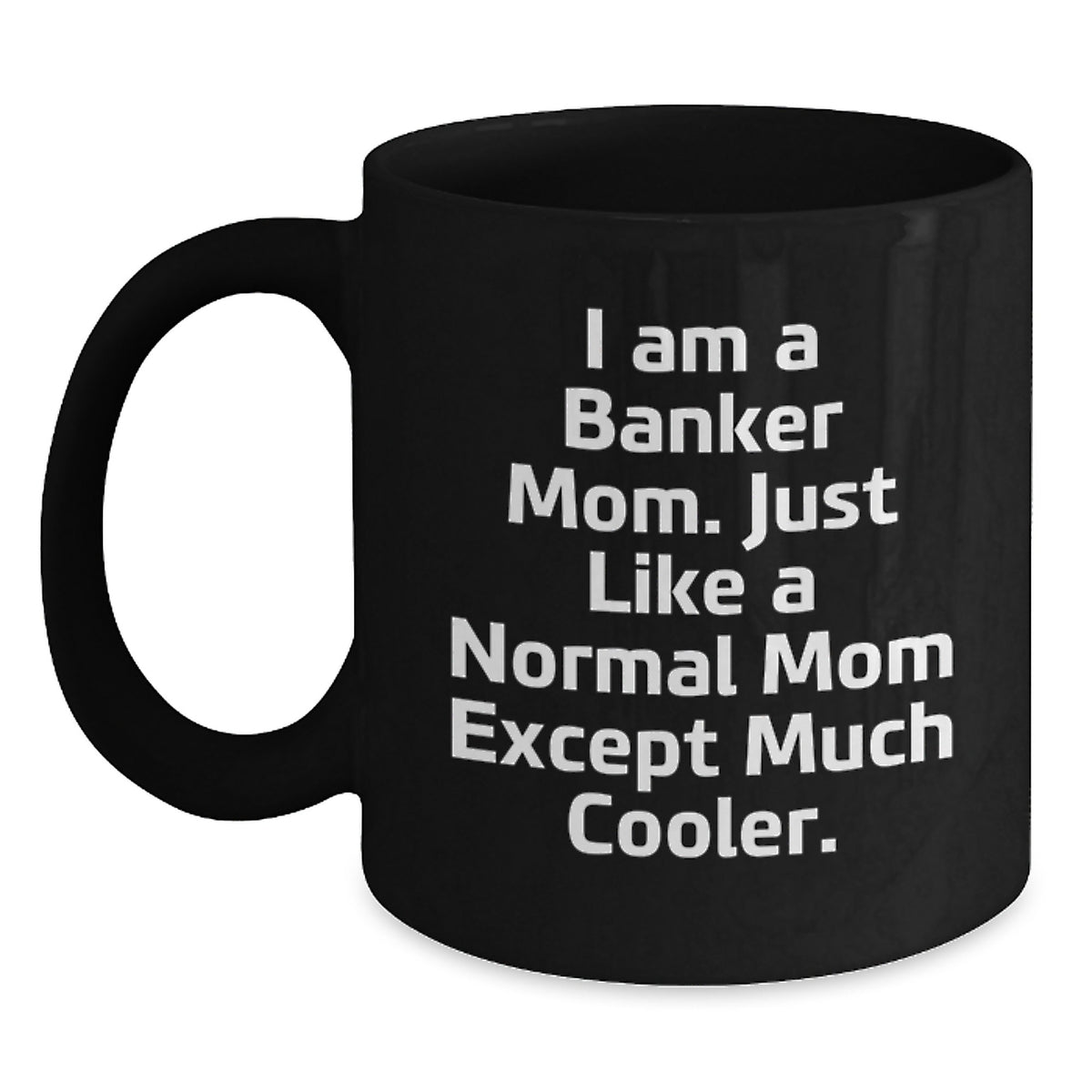 Banker Mom A Playful Keepsake Mug for Her - Christmas Gift - Main