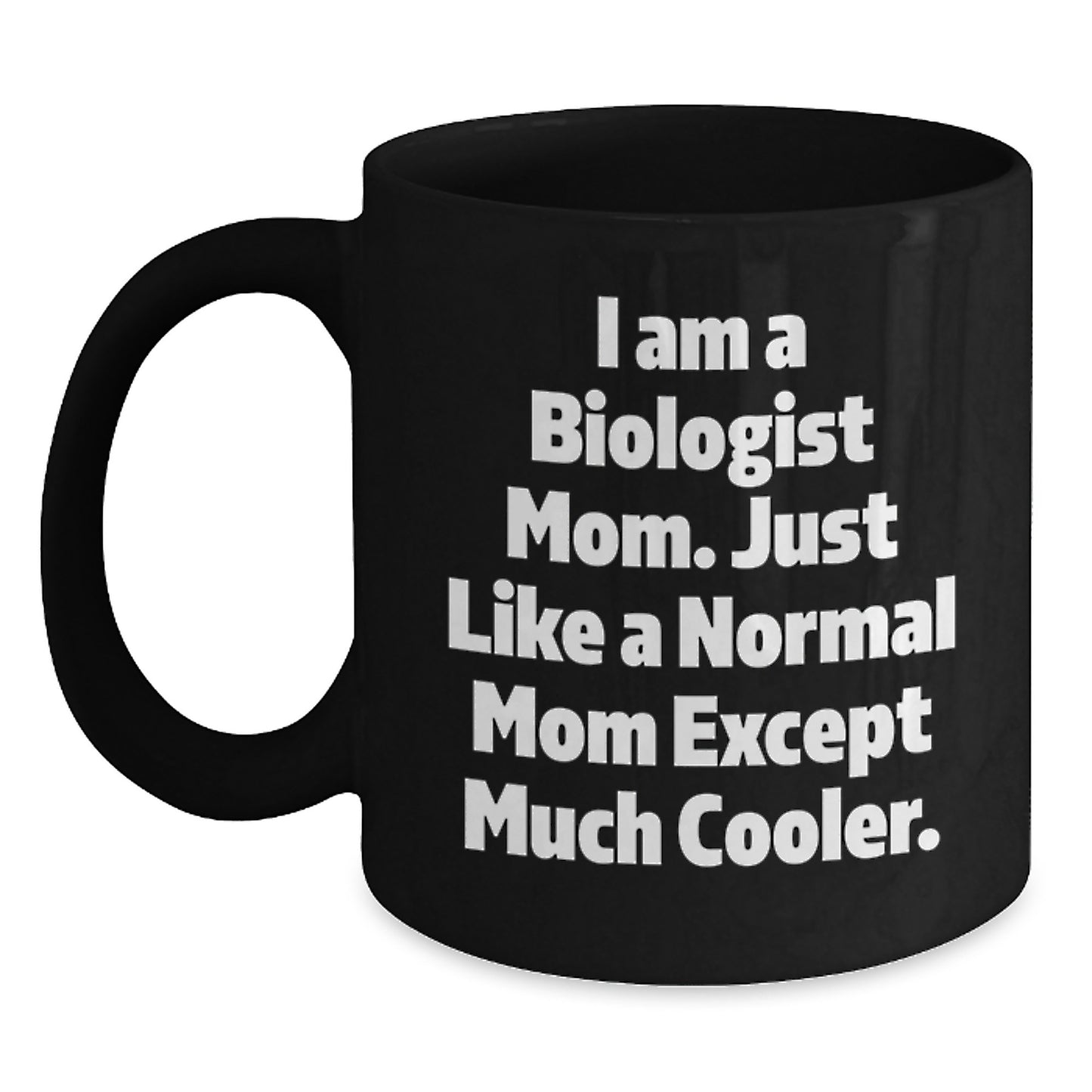 For Him Keepsake Birthday Gift Black Coffee Mug for Biologist Mom - Main