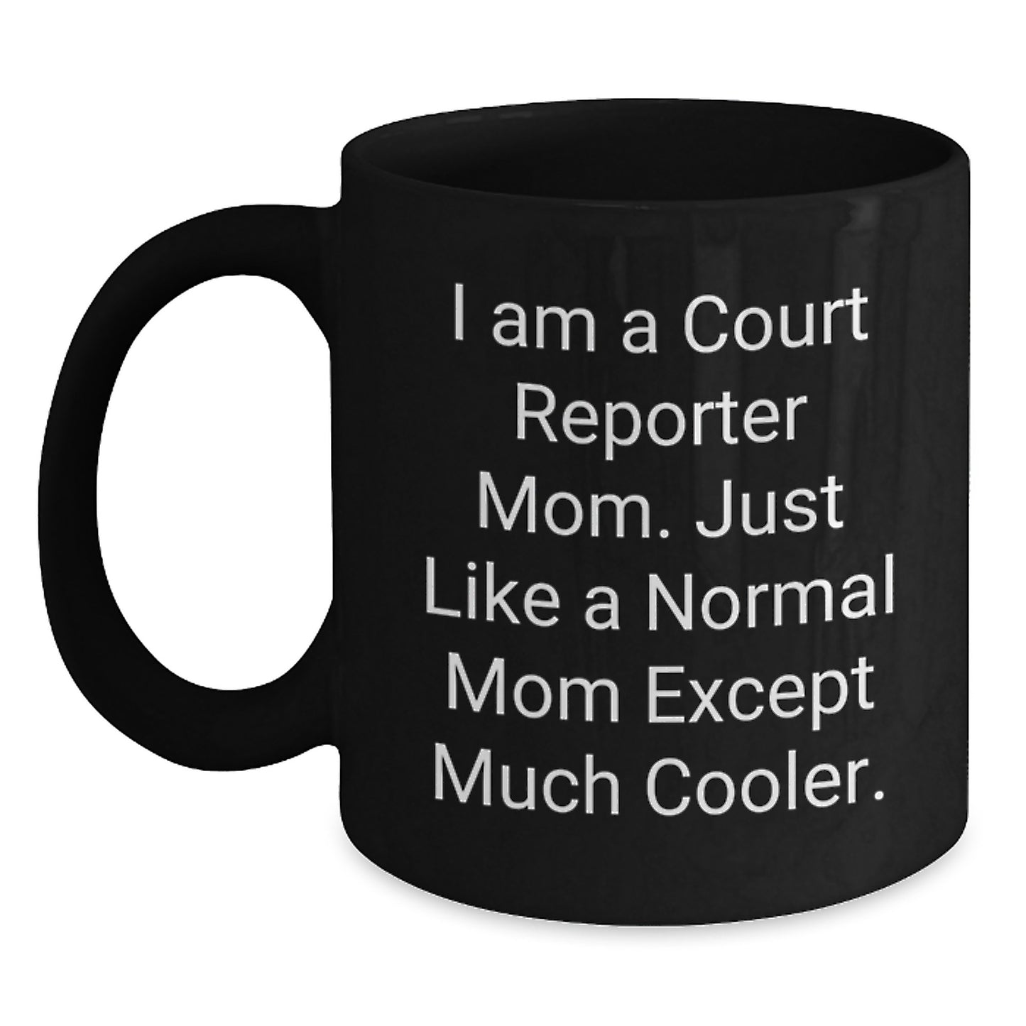 Birthday Gift for Her Court Reporter Mom Black Coffee Mug Present - Main