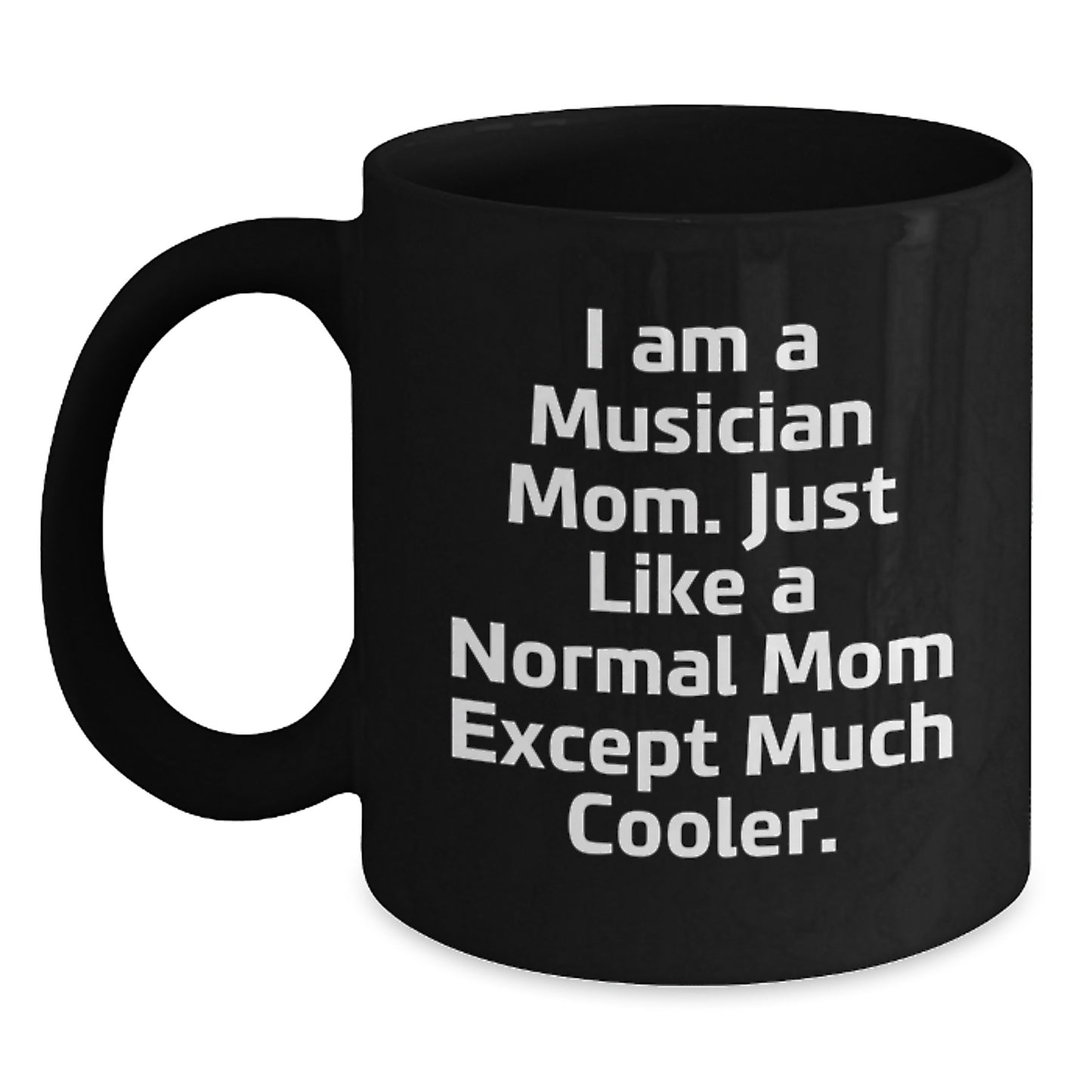 Musician Mom Keepsake Black Coffee Mug Birthday Gift for Him - Main