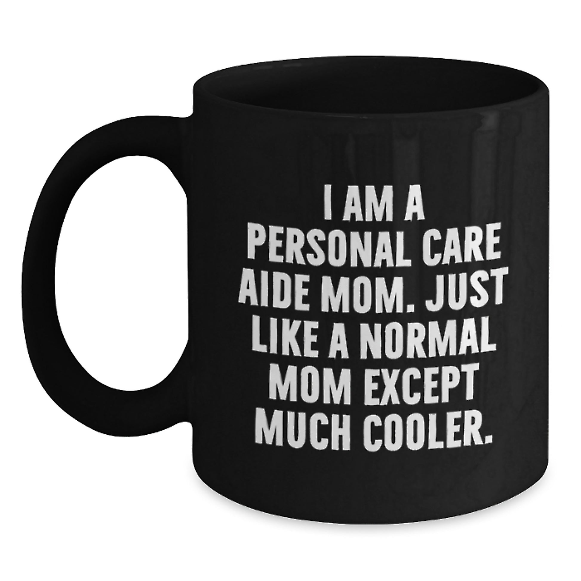 Sassy Cool Personal Care Aide Novelty Mug for Friends Birthday Gift - Main