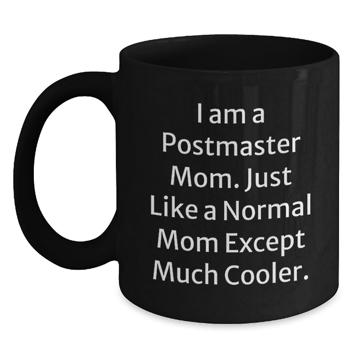 Postmaster Mom A Cool Keepsake Coffee Mug for Her - Christmas Gift - Main