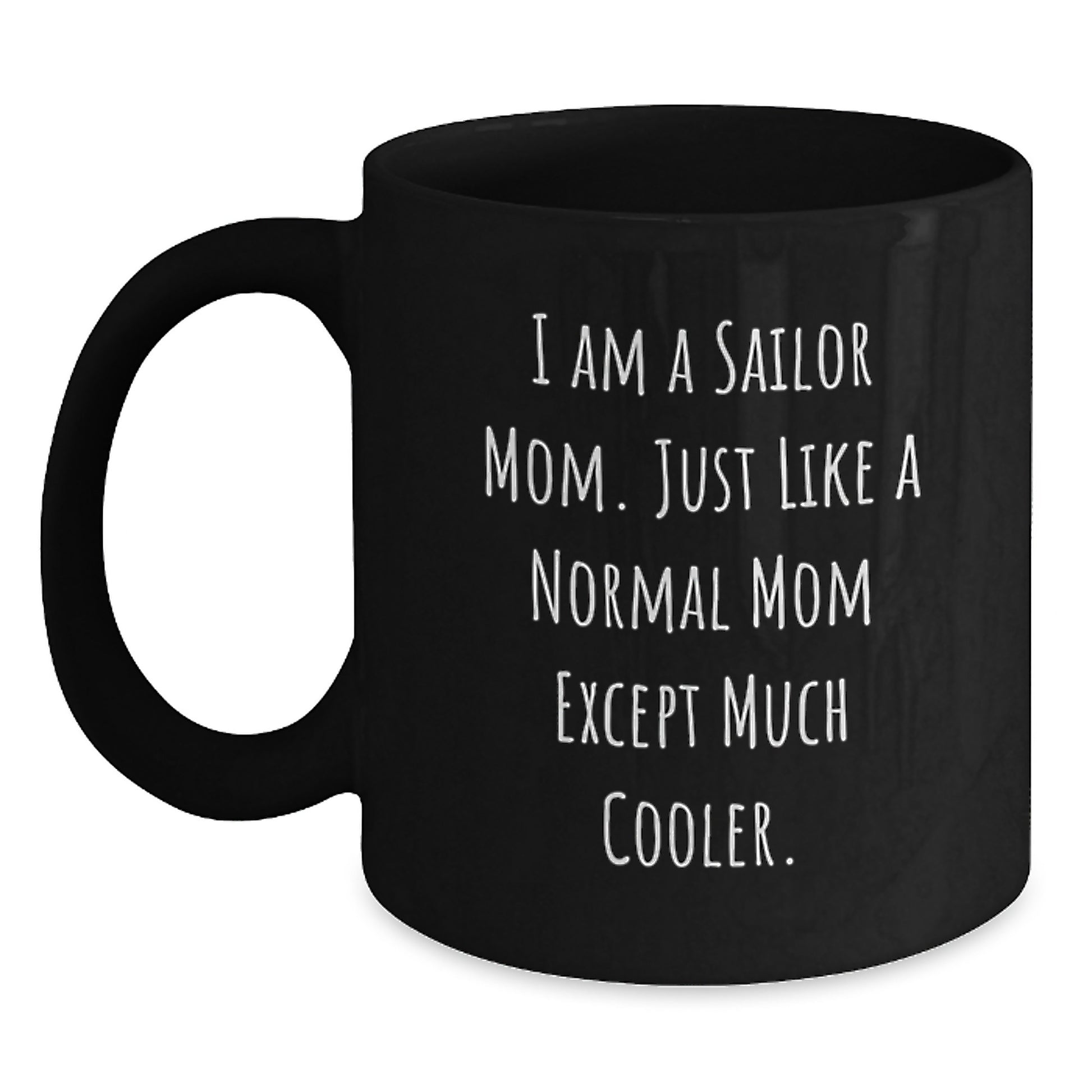 Birthday Gift for Her Sailor Mom Black Coffee Mug Surprise Present - Main