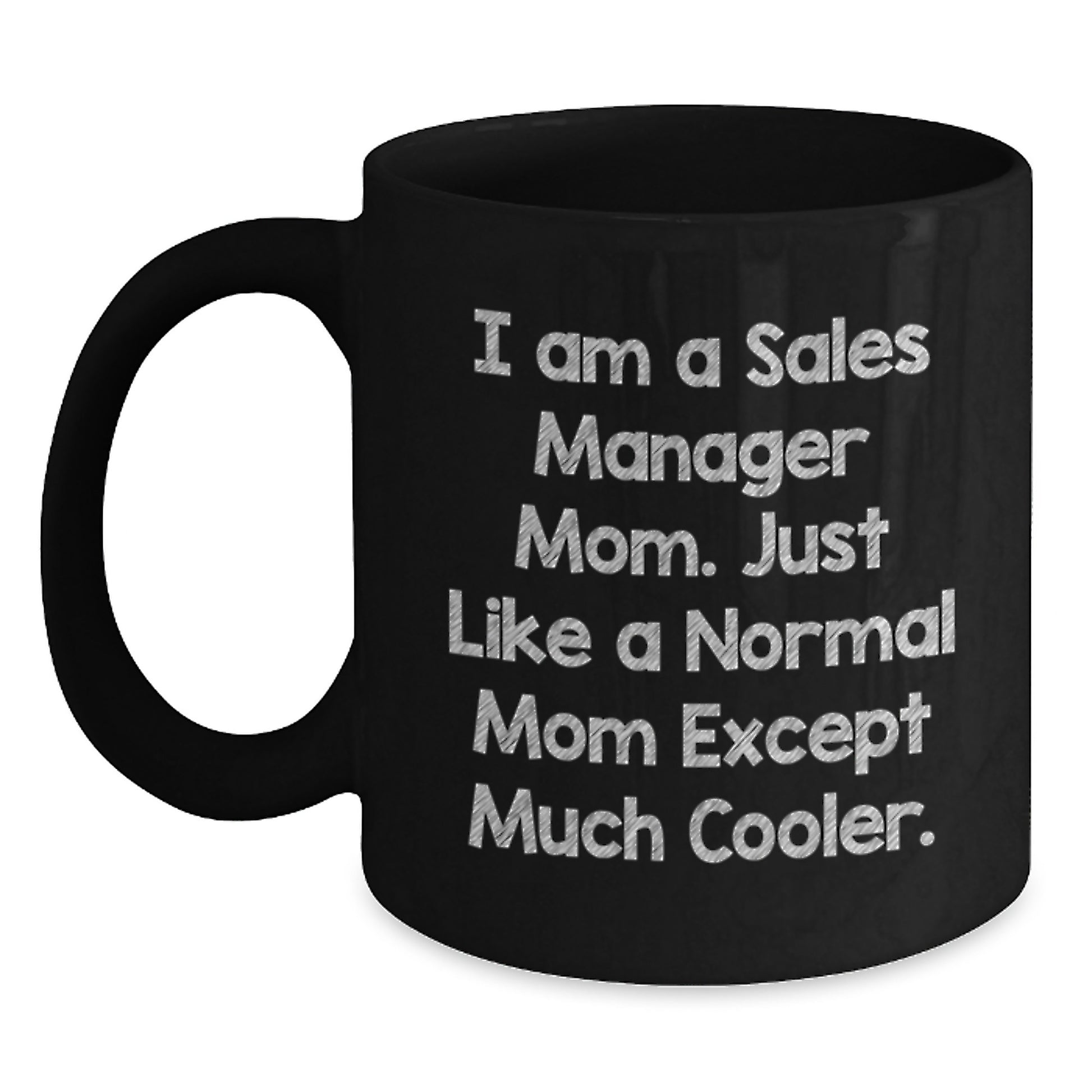 Cool Sales Manager Mom Mug – Birthday Gift for Friends – Black Coffee - Main