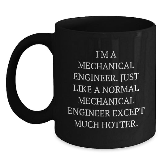 Funny Mechanical Engineer Black Coffee Mugs Gifts from Friends for Valentine's Unique Mechanical Engineer Lover Men Women Friends - Main