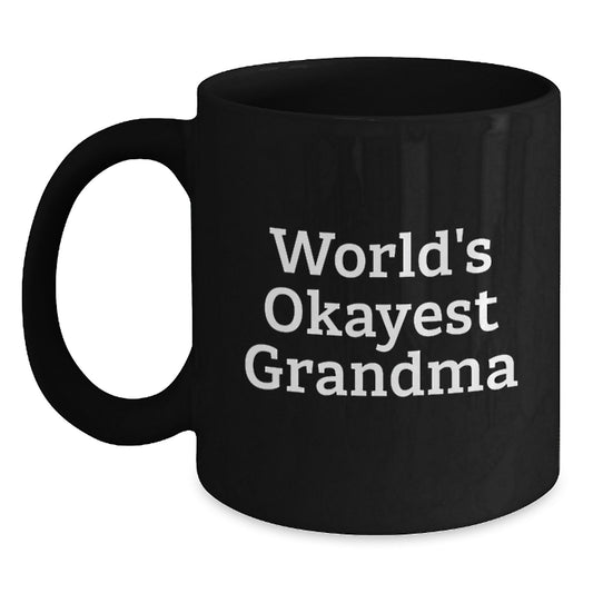 Funny Grandma Gifts from Men to Family - World's Okayest Grandma Black Coffee Mug for Birthday, Grandma's Coffee, Mom's Morning, Unique Gift for Grandma - Main