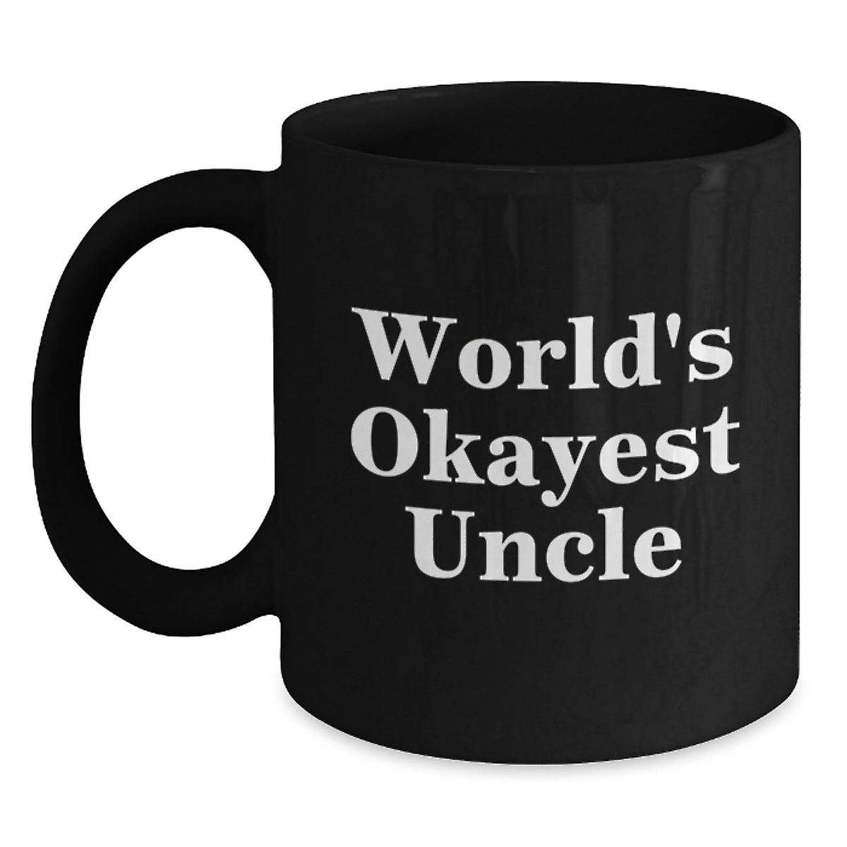 Uncle Gift for Him - World's Okayest Uncle Keepsake Black Coffee Mug - Main
