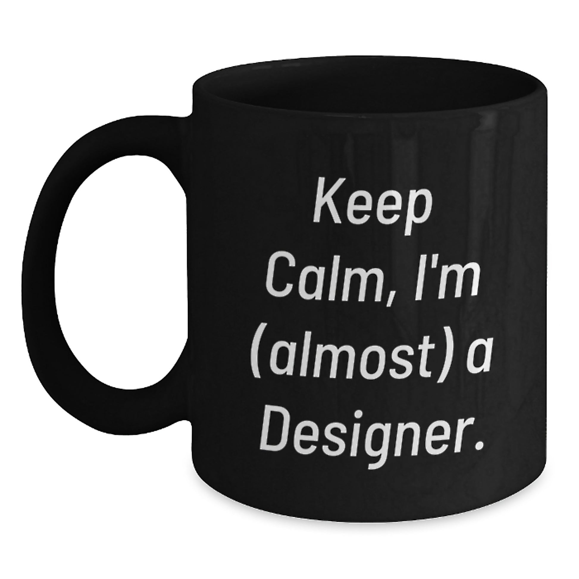Designer Keepsake Mug for Him Birthday Gift – Keep Calm, I'm (almost) A - Main