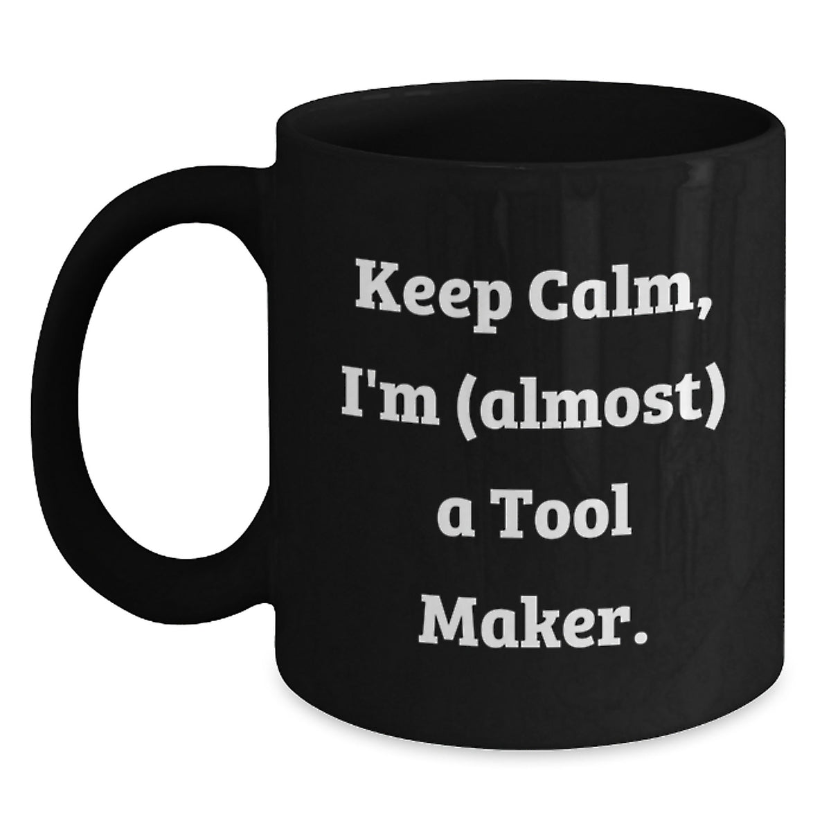 Christmas Gift for Her - Keep Calm, A Tool Maker Present - Main