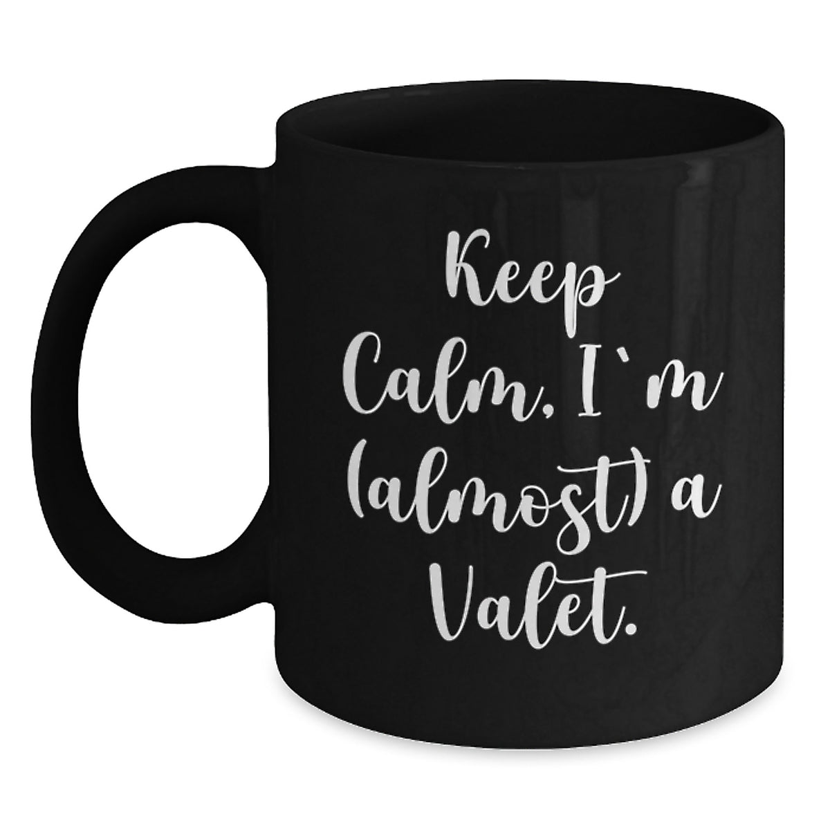 Valet Keepsake Gift for Him - Keep Calm, I'm (Almost) A Valet Quote - Main