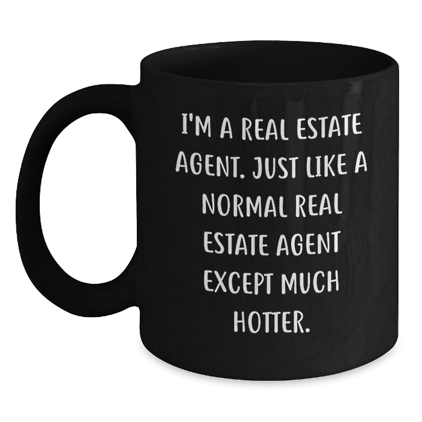 Funny Real Estate Agent Gifts for Women, Men, Friends, Coworkers, and Family on Mother's Day - Black Coffee Mug - Main