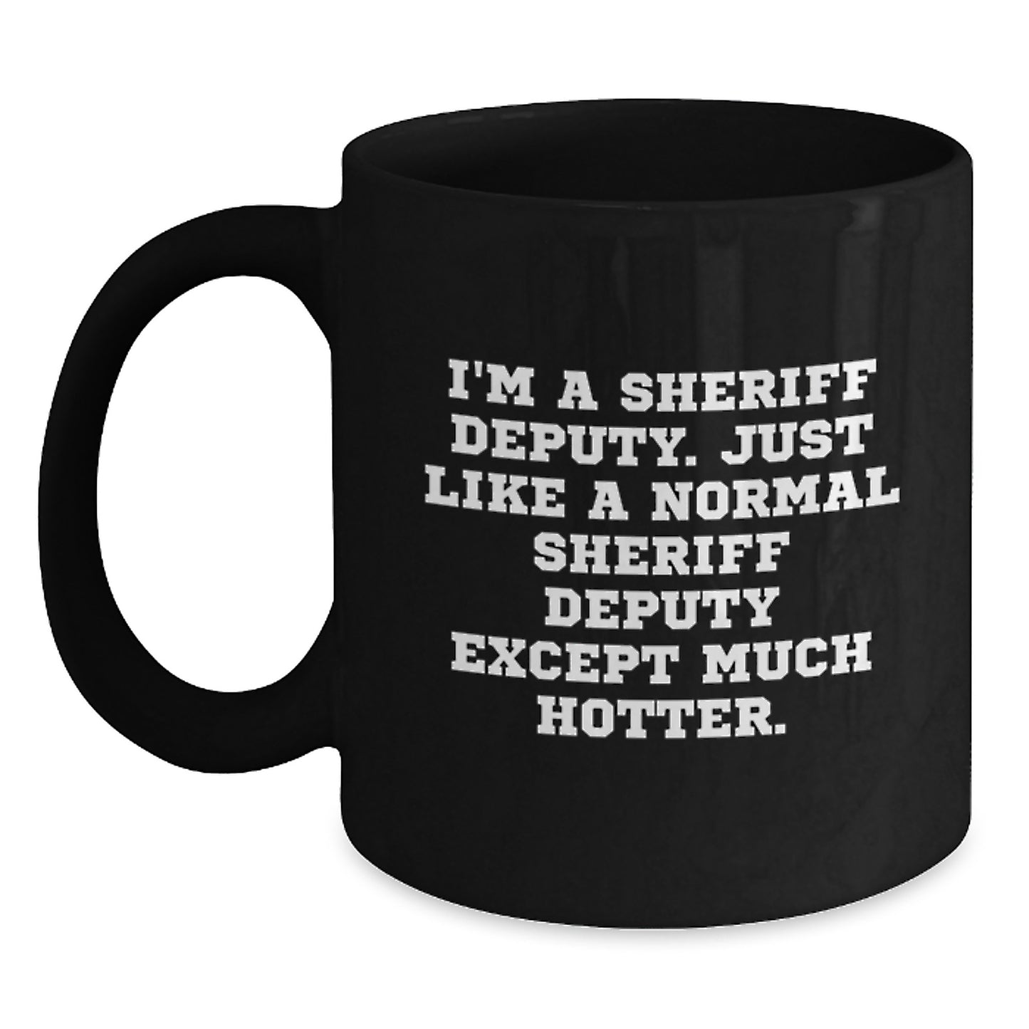 Unique Funny Sheriff Deputy Black Coffee Mug Gifts for Men, Birthday Unique Ideas from Friends, Coworkers, Family - Main