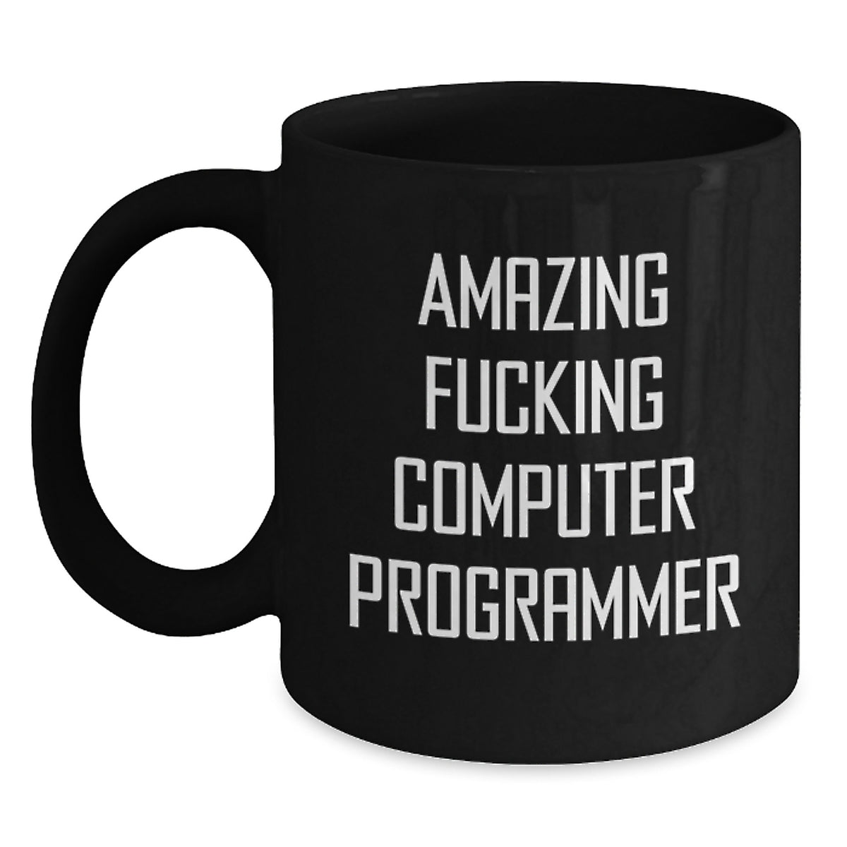 Amazing Fucking Computer Programmer Gift for Him - Keepsake Black Coffee - Main