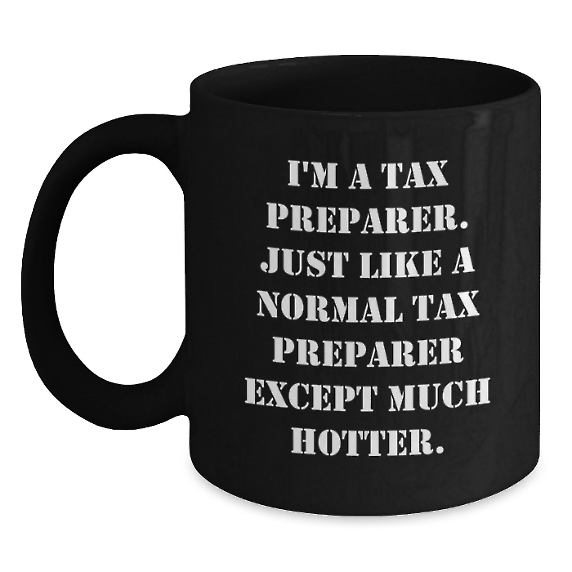 Funny Tax Preparer Black Coffee Mugs Gifts for Men from Friends on Christmas Unique Occasions - Main