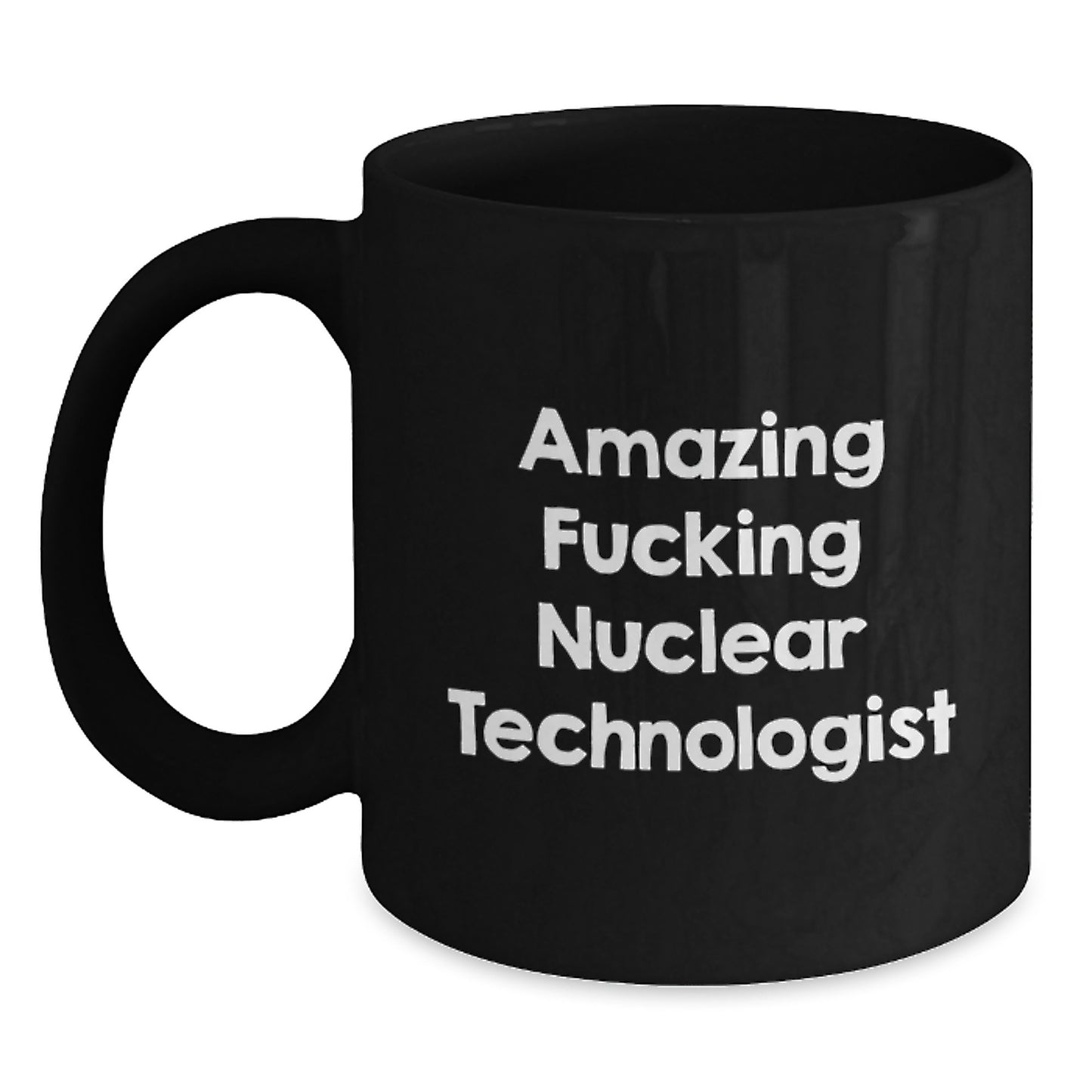 Gifts from Friends for Nuclear Technologist Birthday Unique Black Coffee Mug - Main