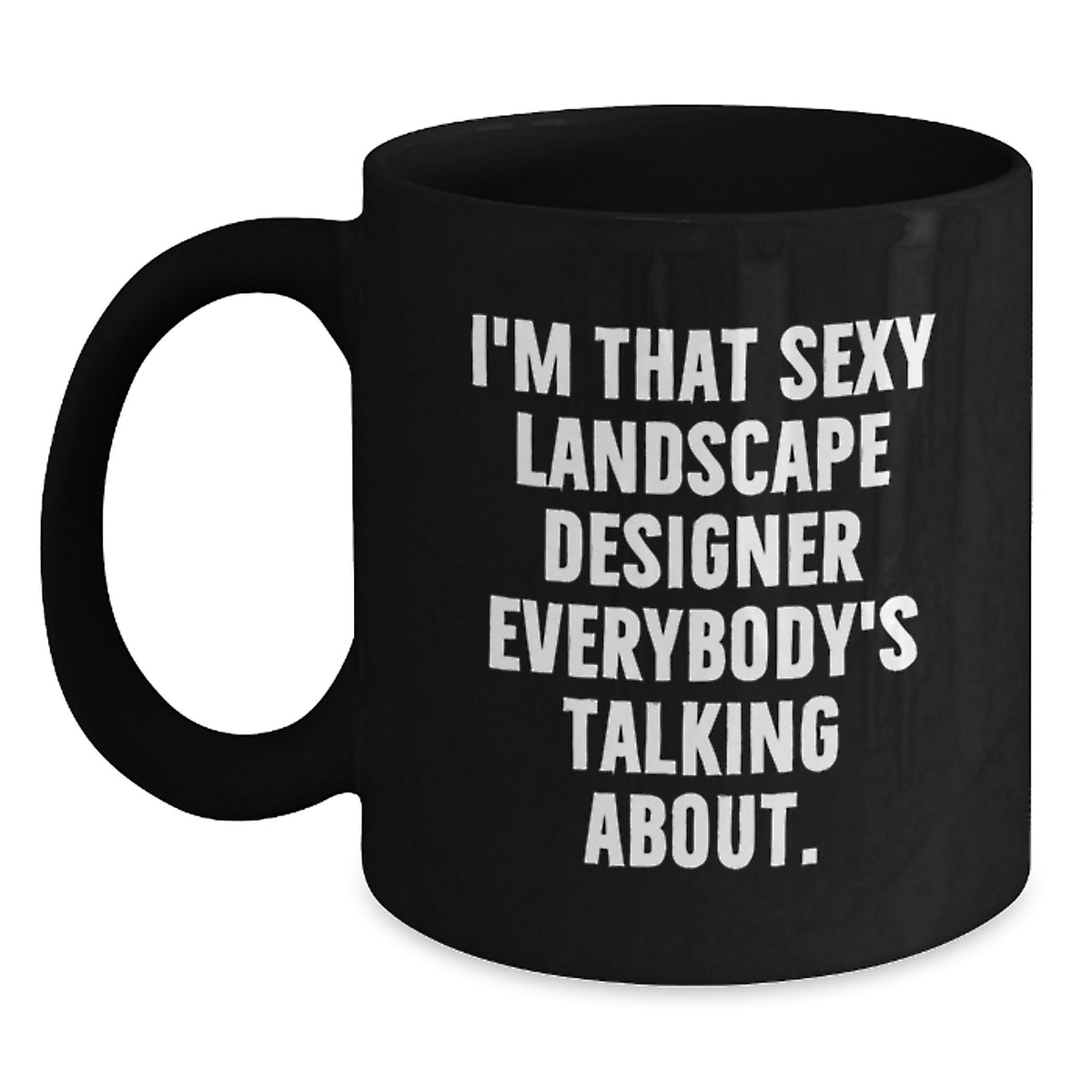 Landscape Designer Gift For Him - Witty Coffee Mug Keepsake - Main