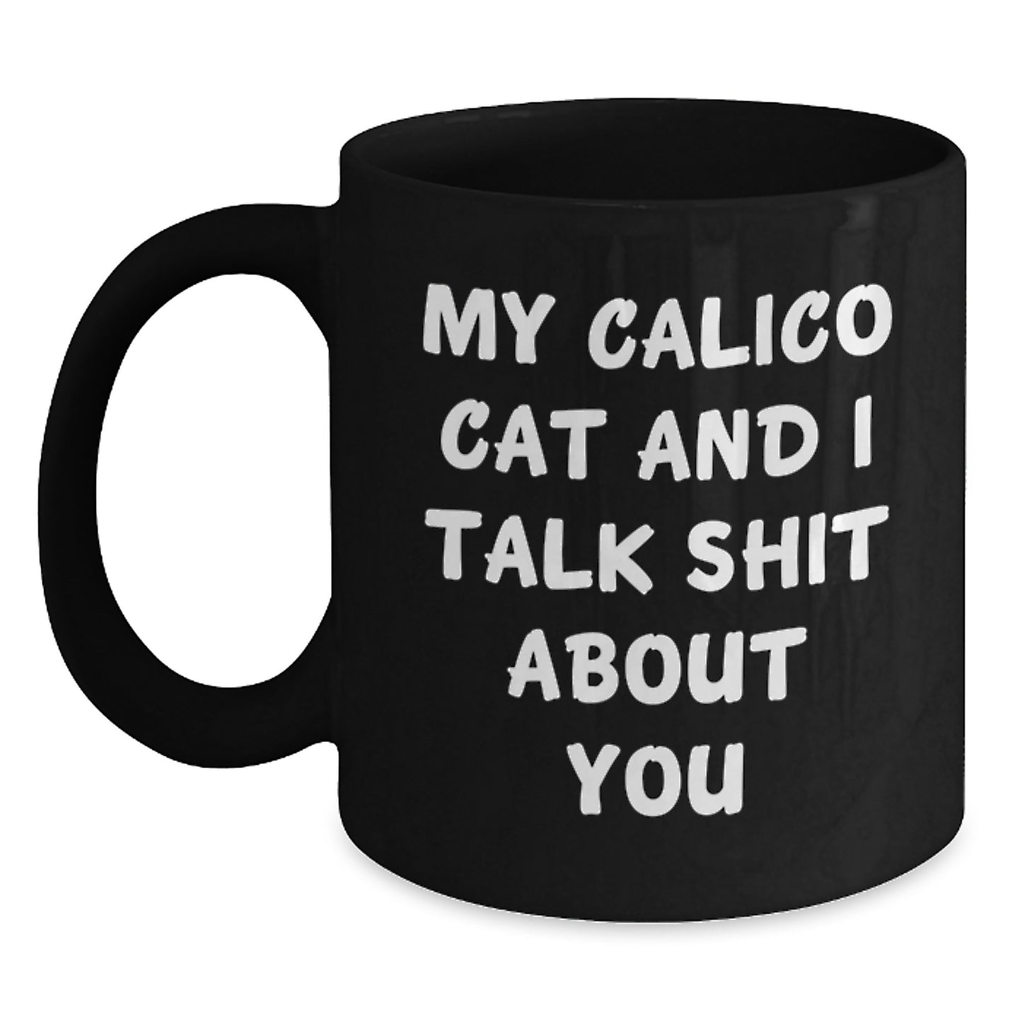 Calico Cat Lover Gifts from Friends for Men and Women - Funny Black Coffee Mug for Christmas Unique - Main