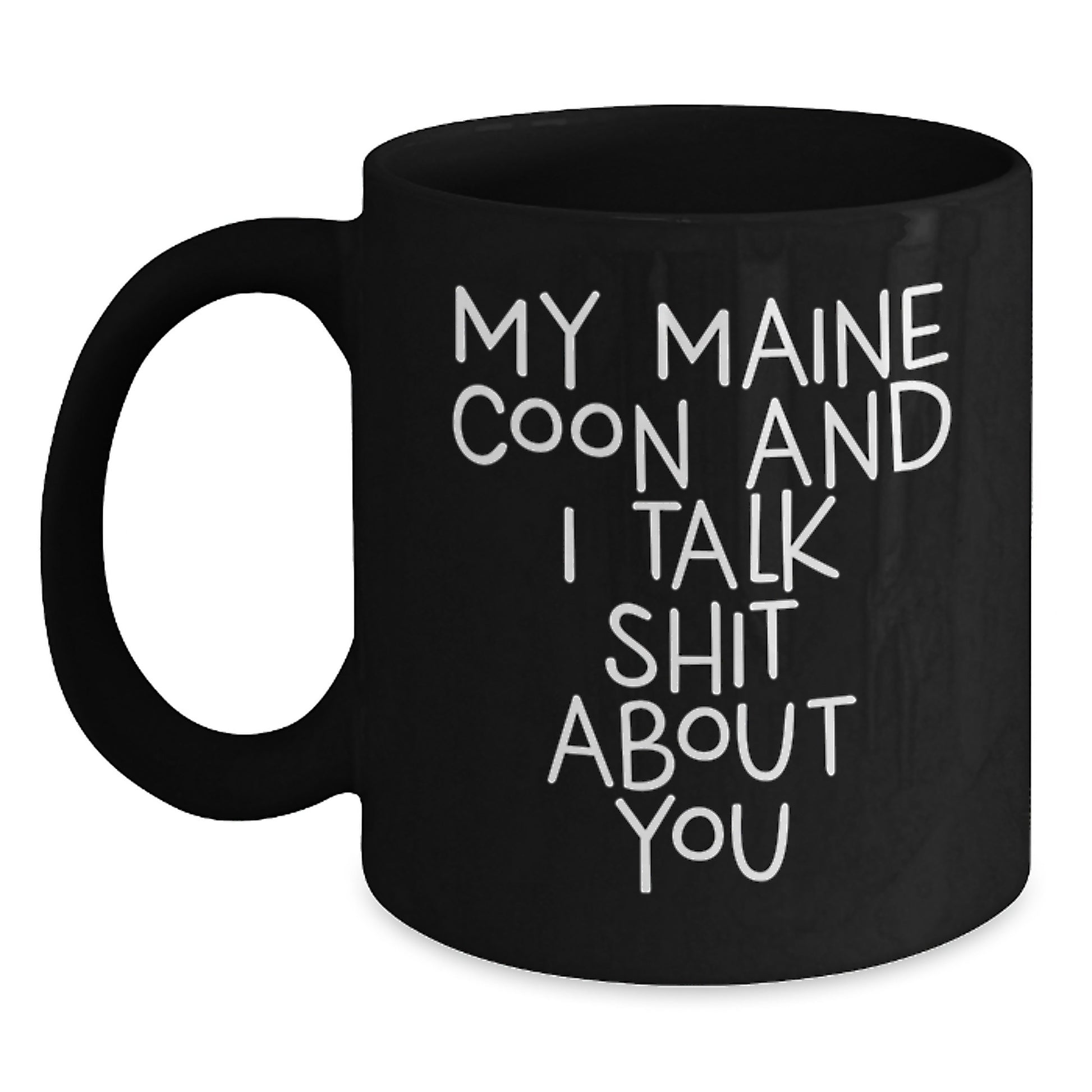 Funny Maine Coon Cat Gifts from Friends - Birthdays Unique Mugs Black Coffee for Maine Coon Cat Lovers - Main