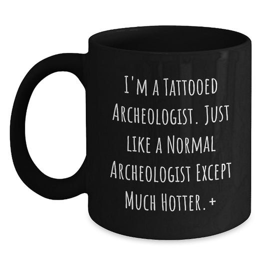 Archeologist Gift for Him A Playful Keepsake Mug - Tattooed Archeologist - Main