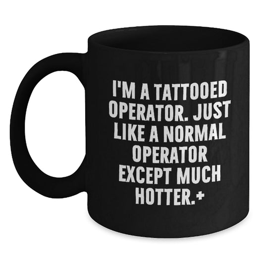 Operator Gift for Him Humorous Black Coffee Mug Keepsake - Main