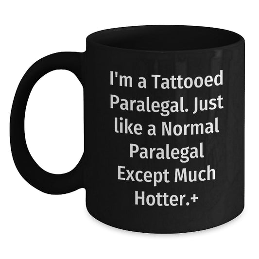 Paralegal Gift For Him Tattooed Keepsake Black Coffee Mug - Main
