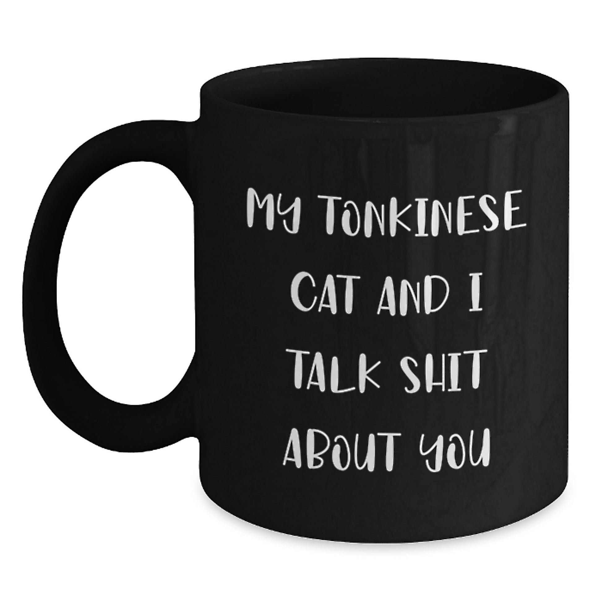 Tonkinese Cat Black Coffee Mugs Funny Valentine's Gifts from Men, Women, Friends to Family Members - Main