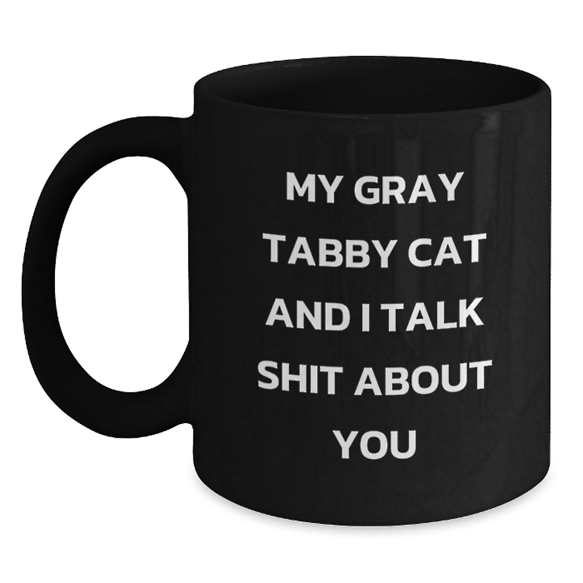 Funny Gifts for Gray Tabby Cat Lovers, Black Coffee Mug, Valentine's Unique Gifts from Men, Women, Friends, Family - Main