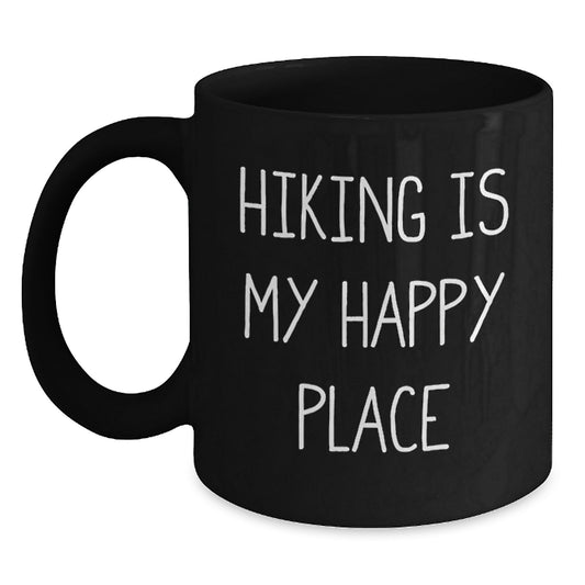 Funny Hiking Gifts for Men on Father's Day Black Coffee Mug with 'Hiking Is My Happy Place' Quote - Main