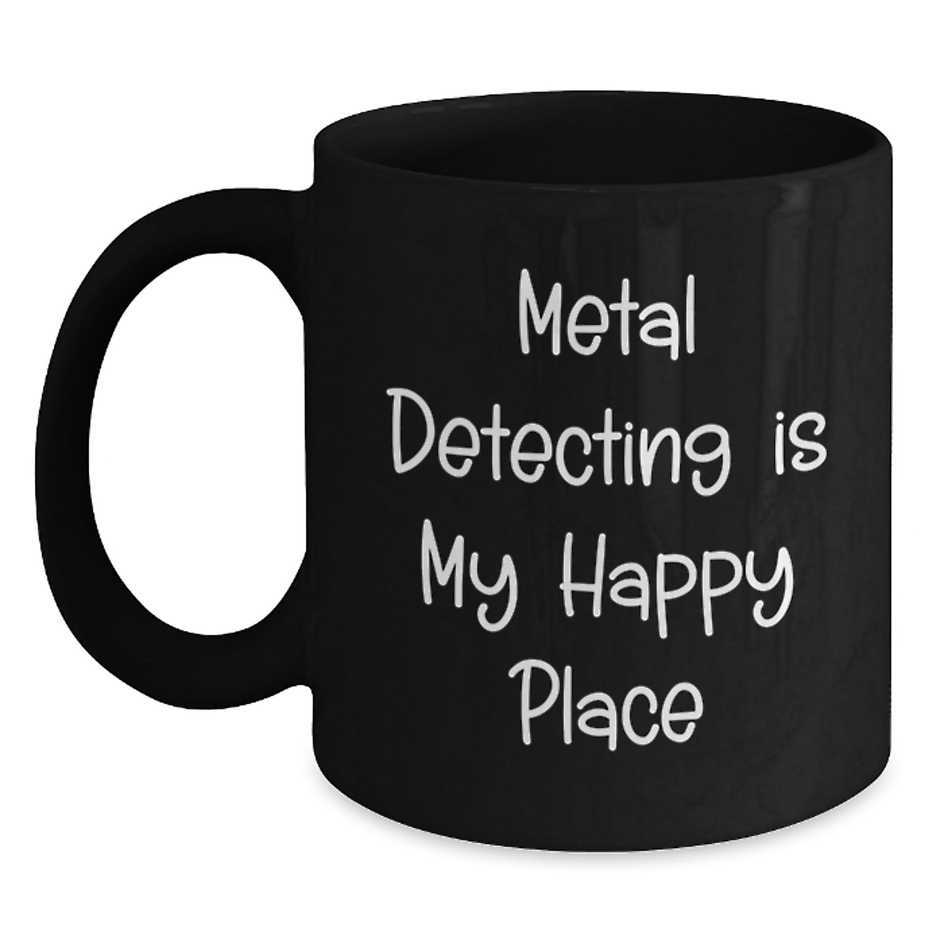 Funny Metal Detecting Gifts for Valentine's, Black Coffee Mug for Metal Detector Enthusiasts, Metal Detecting Is My Happy Place Quote Gifts from Friends to Friends - Main