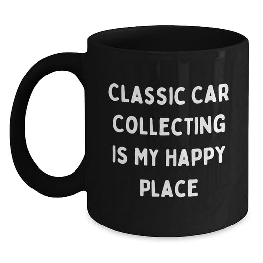 Classic Car Collecting Gifts for Men - Funny Black Coffee Mug for Classic Car Enthusiasts - Gifts from Dad for Sons Love Classic Car Collecting - Main