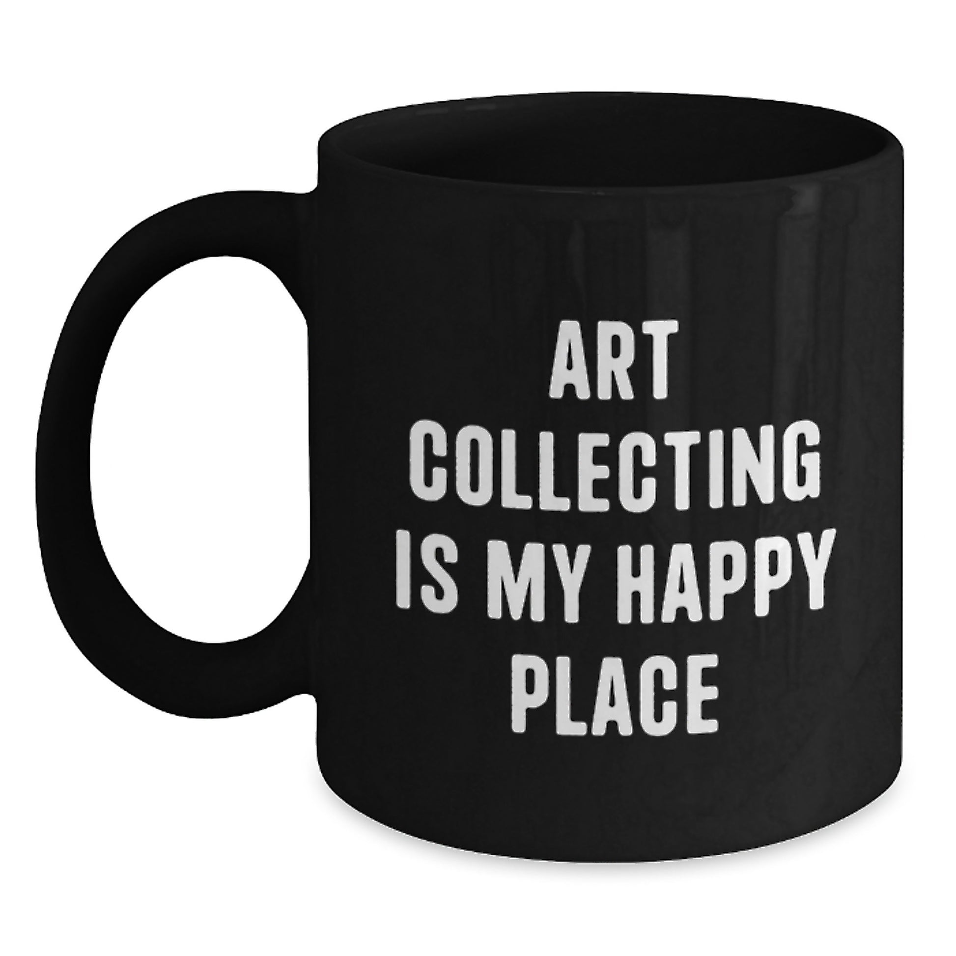 Art Collecting Gifts for Her, Funny Quote, Birthday Unique Gifts from Friends, Black Coffee Mug for Art Enthusiasts, 'Art Collecting Is My Happy Place' - Main