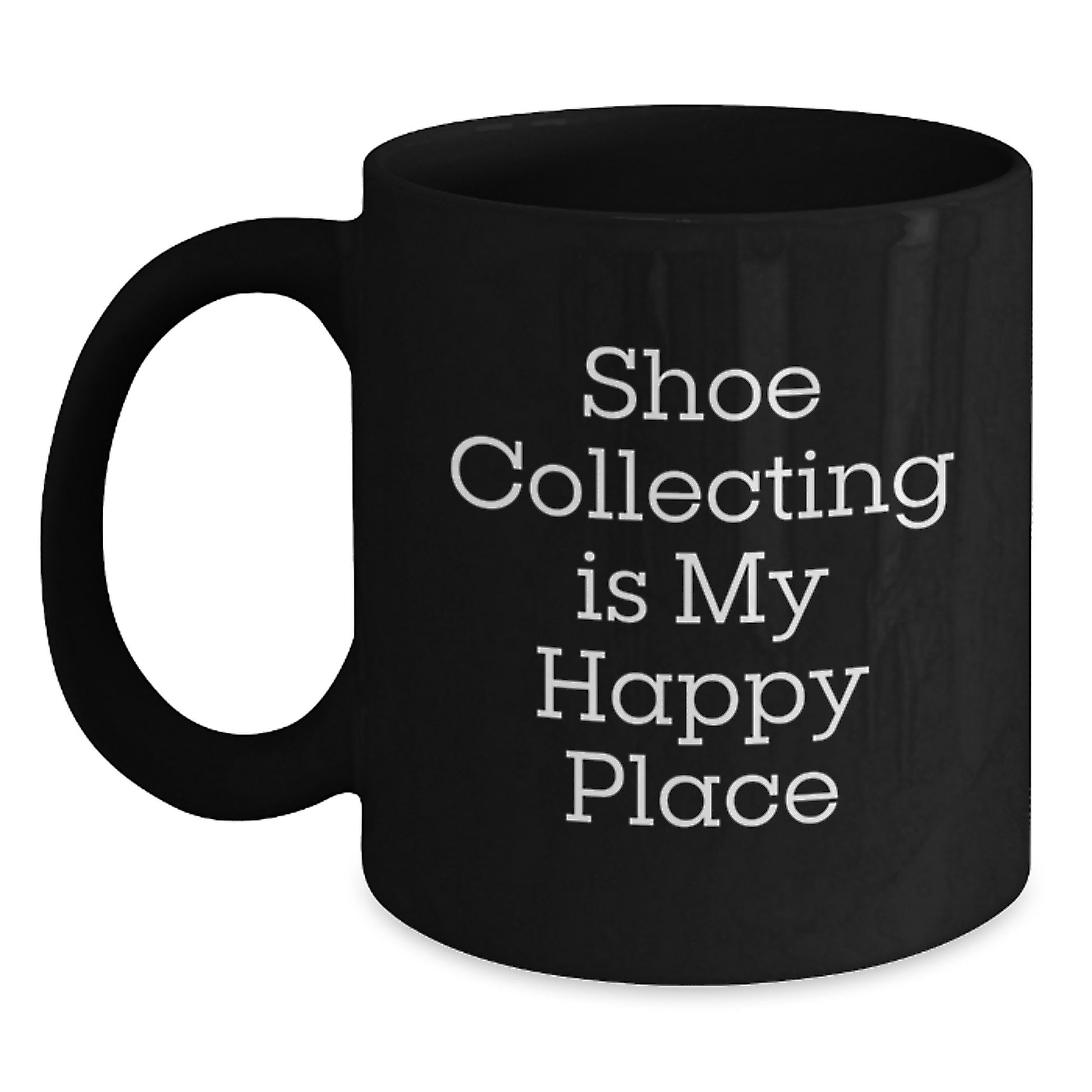 Shoe Collecting Enthusiasts' Delight, Funny Quote Gifts from Friends for Birthday Love, Black Coffee Mug - Main